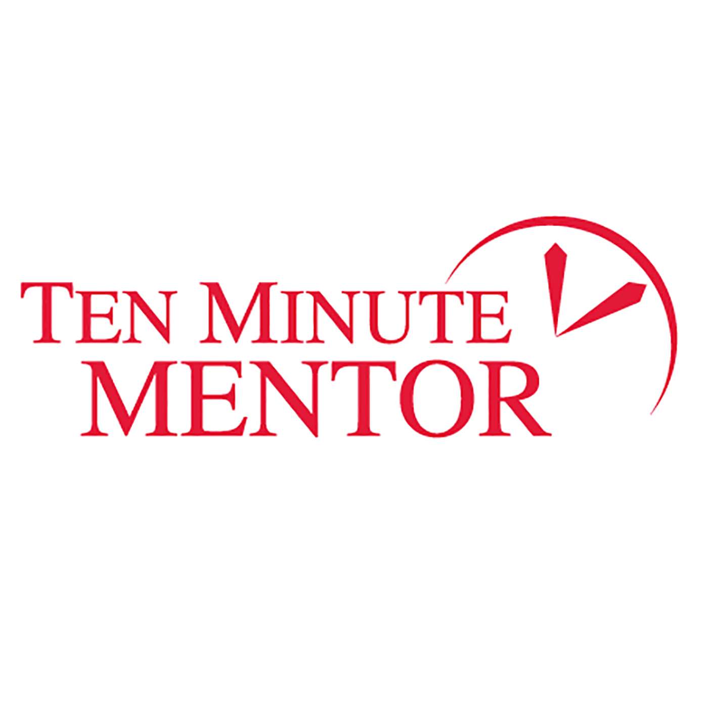 Ten Minute Mentor