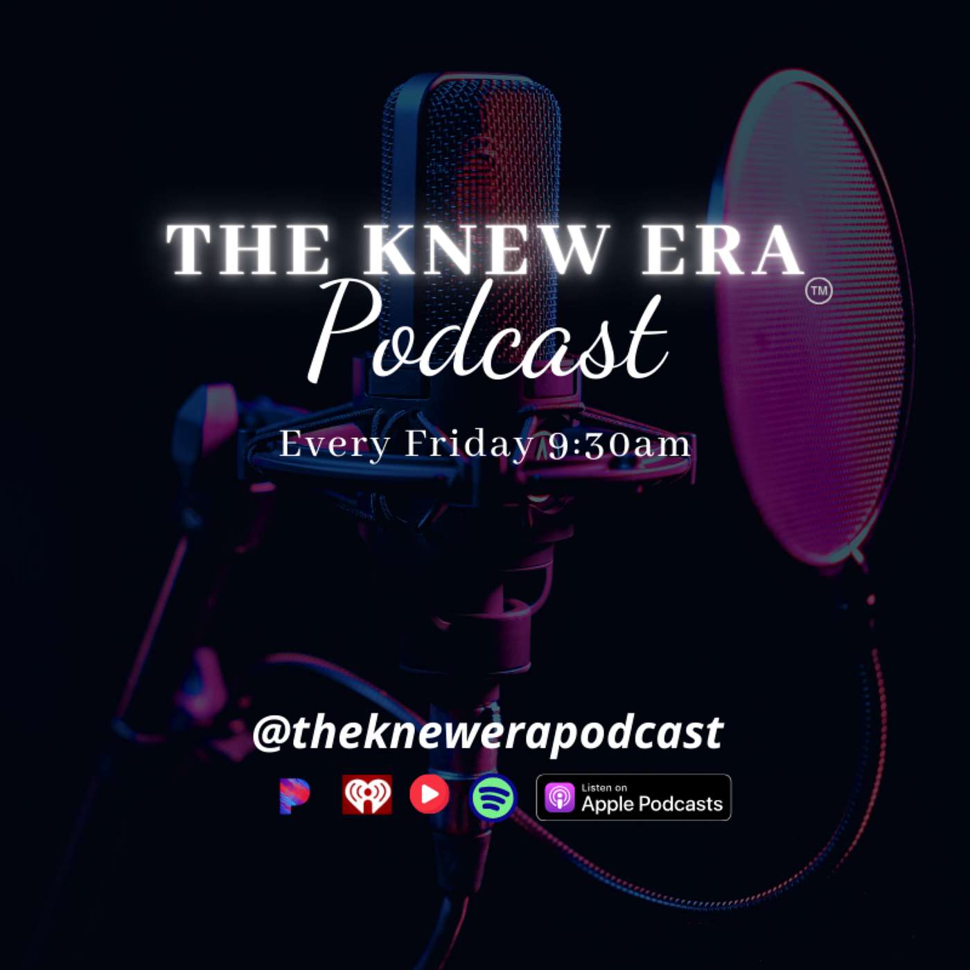 The KNEW Era Podcast