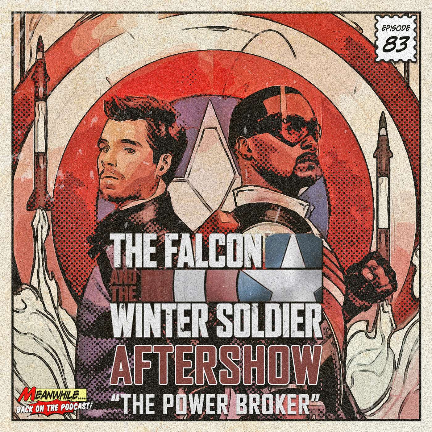 Ep. 83 - The Falcon And The Winter Soldier Aftershow - The Power Broker - 3/6