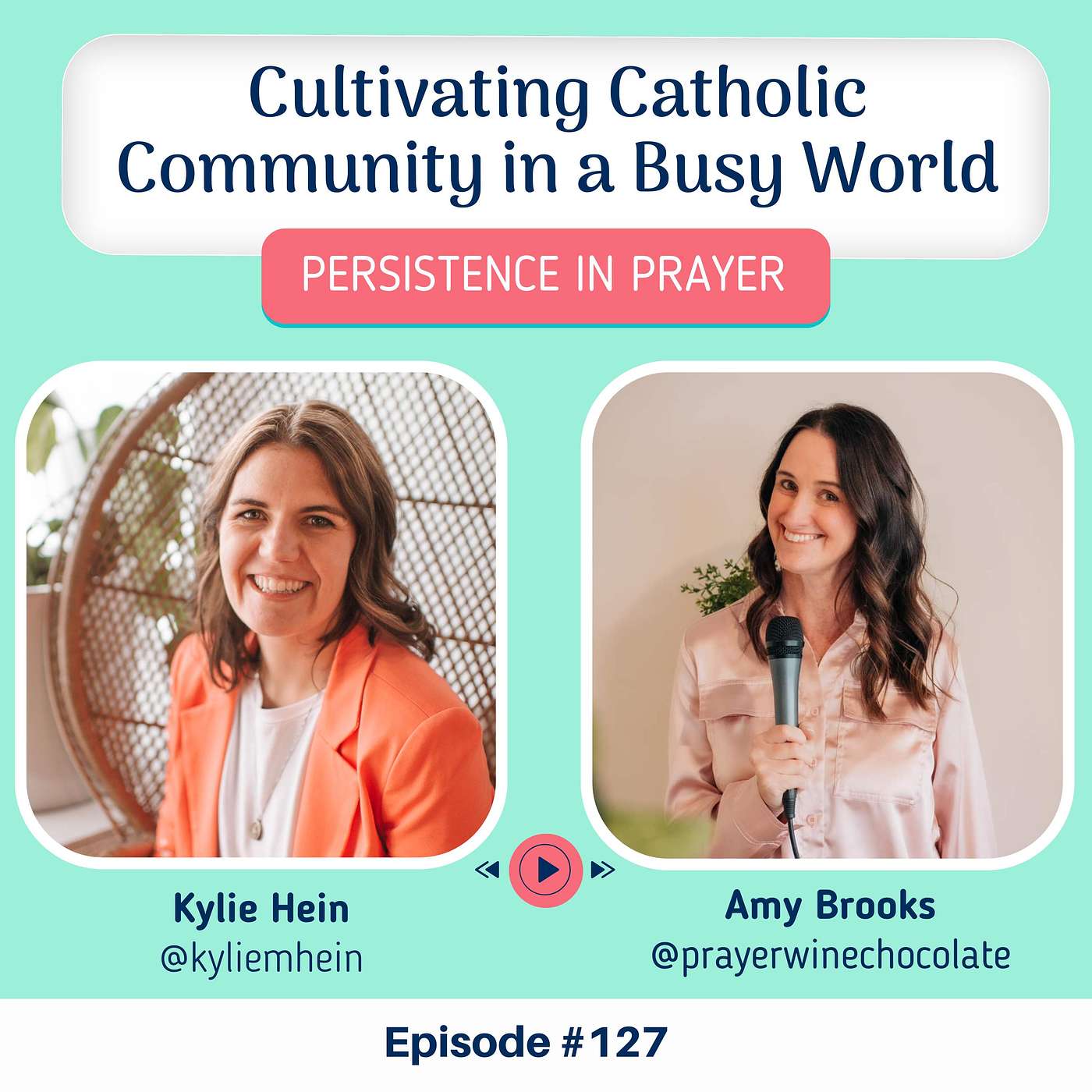 #127 Cultivating Catholic Community in a Busy World with Amy Brooks