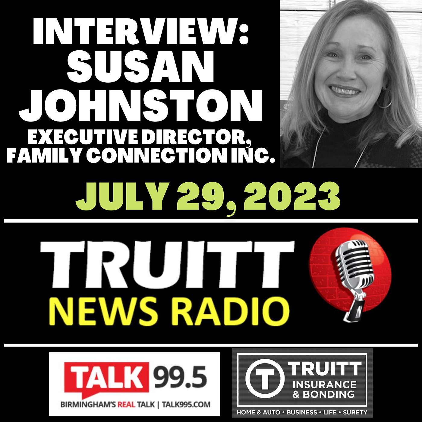INTERVIEW: Susan Johnston, Executive Director of Family Connection Inc. from our July 29, 2023 TRUITT NEWS RADIO Show.
