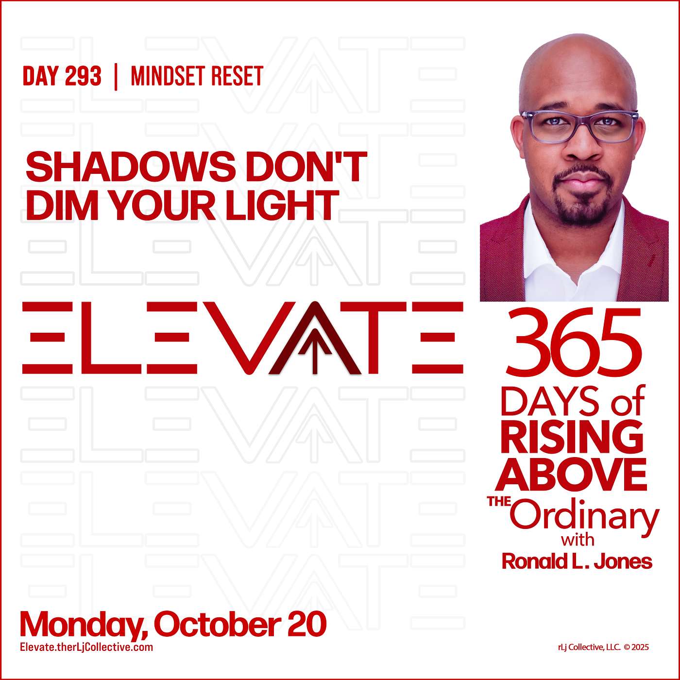 Day 293: Shadows Don't Dim Your Light