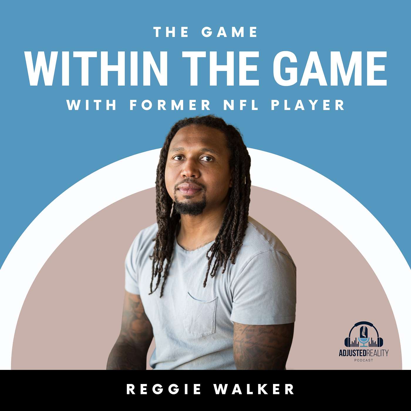 The Game Within the Game with Former NFL Player Reggie Walker