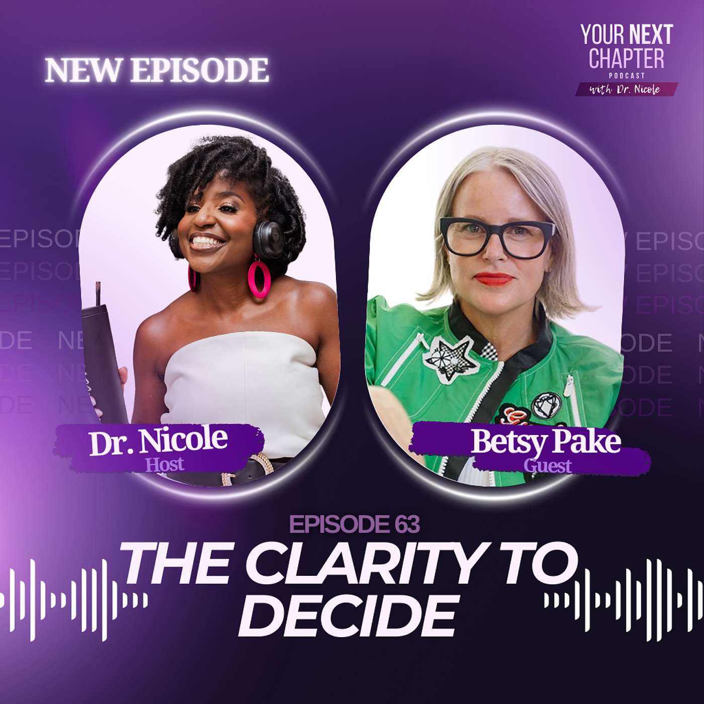 The Clarity to Decide: Do I Stay or Do I Go? (w/ Betsy Pake) episode artwork
