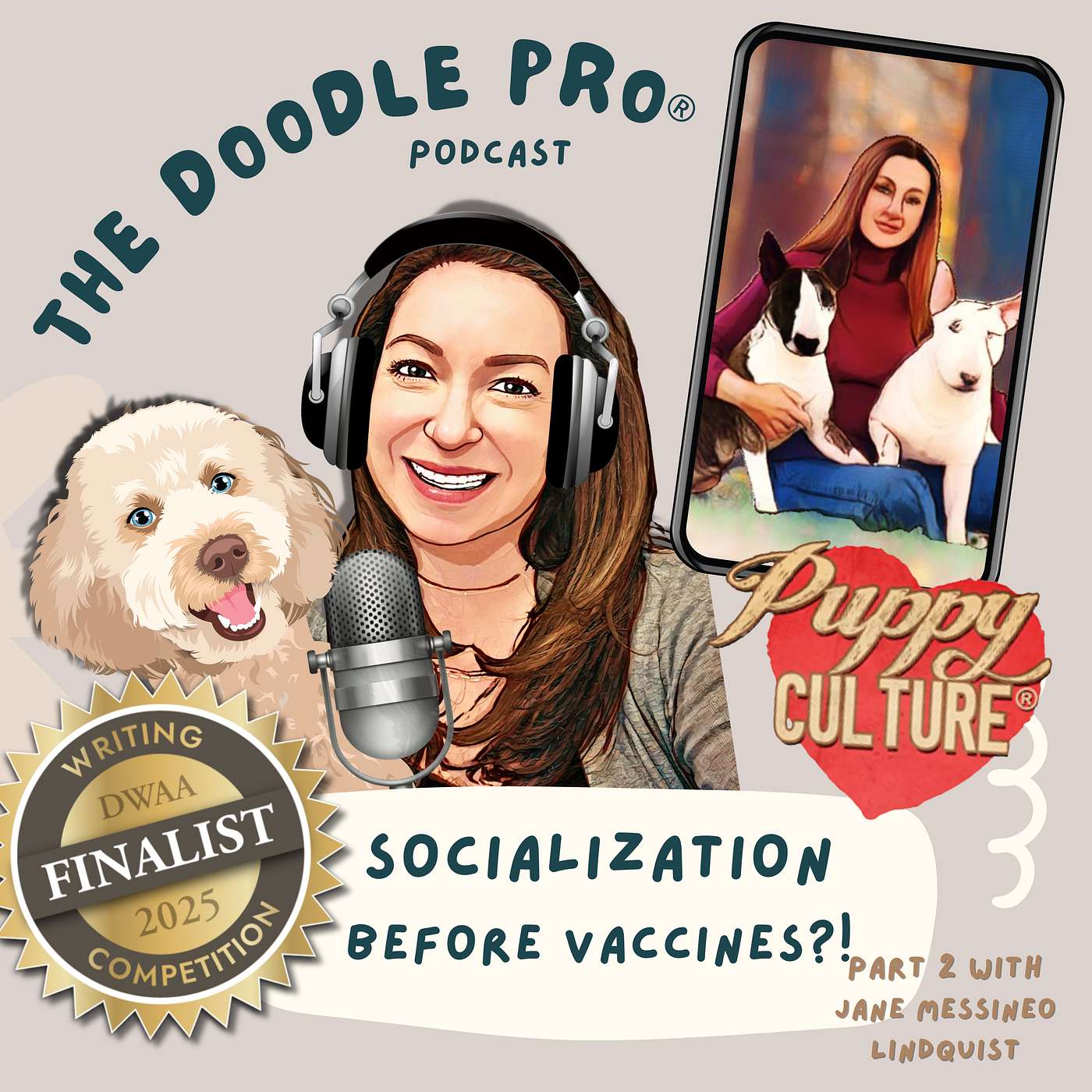 Puppy Socialization Before Vaccines? What You Need to Know (with Jane Messineo Lindquist, Founder of Puppy Culture® — DWAA 2025 Finalist Episode)