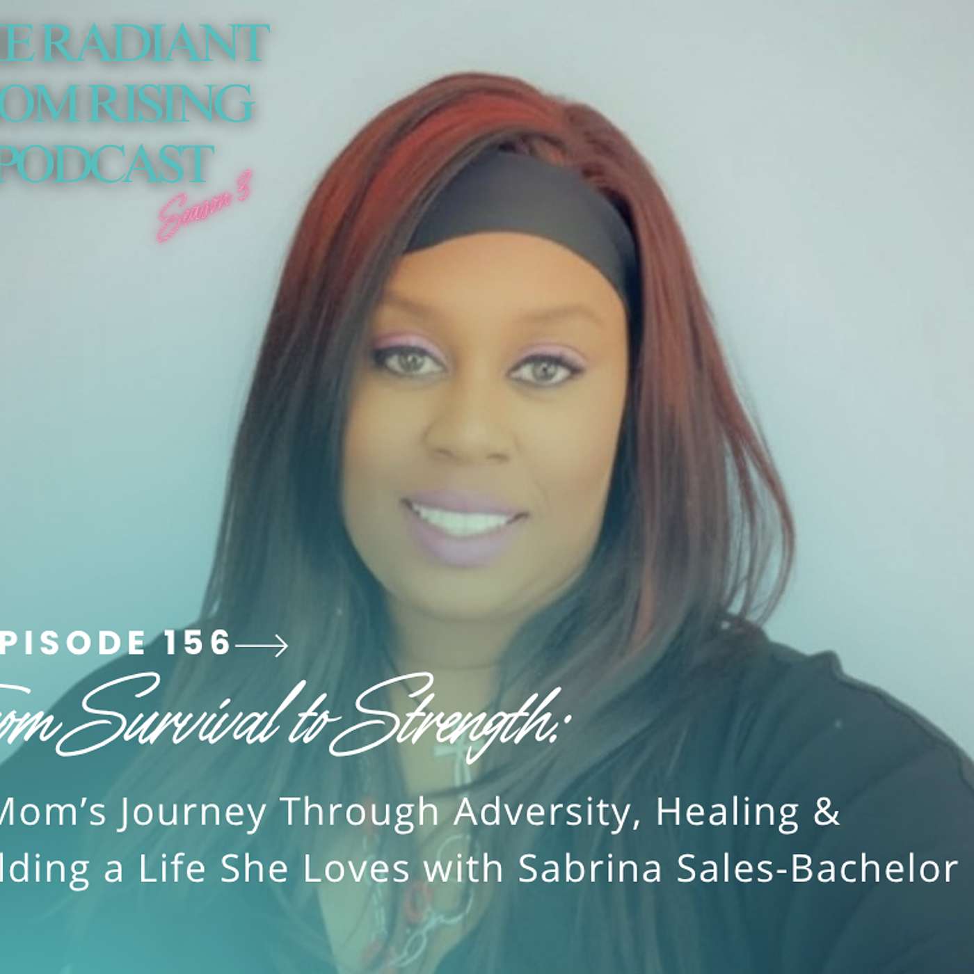 From Survival to Strength: A Mom’s Journey Through Adversity, Healing & Building a Life She Loves