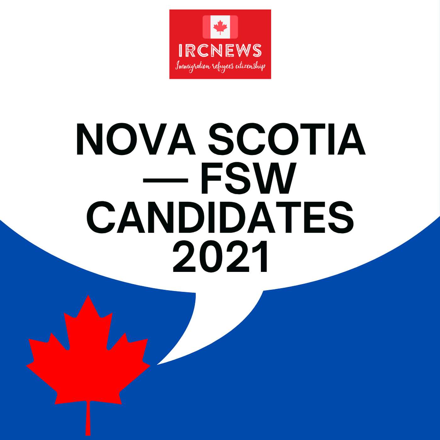 Canada Immigration Total FSW Express Entry Candidate selection for the province of Nova Scotia in 2021 Canada Immigration Total FSW Express Entry Candidate selection for the province of Nova Scotia in 2021