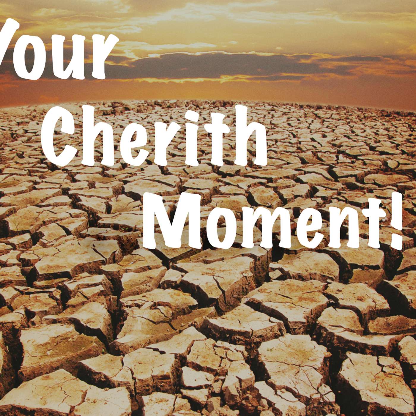 Your Cherith Moment episode artwork