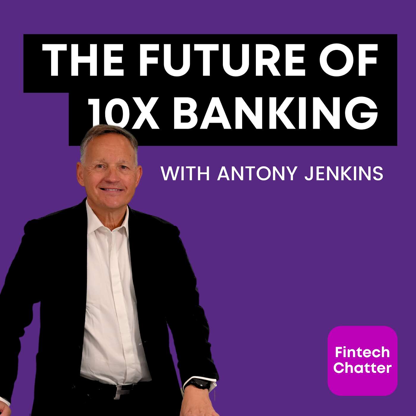 Antony Jenkins, 10x Banking - Trailer