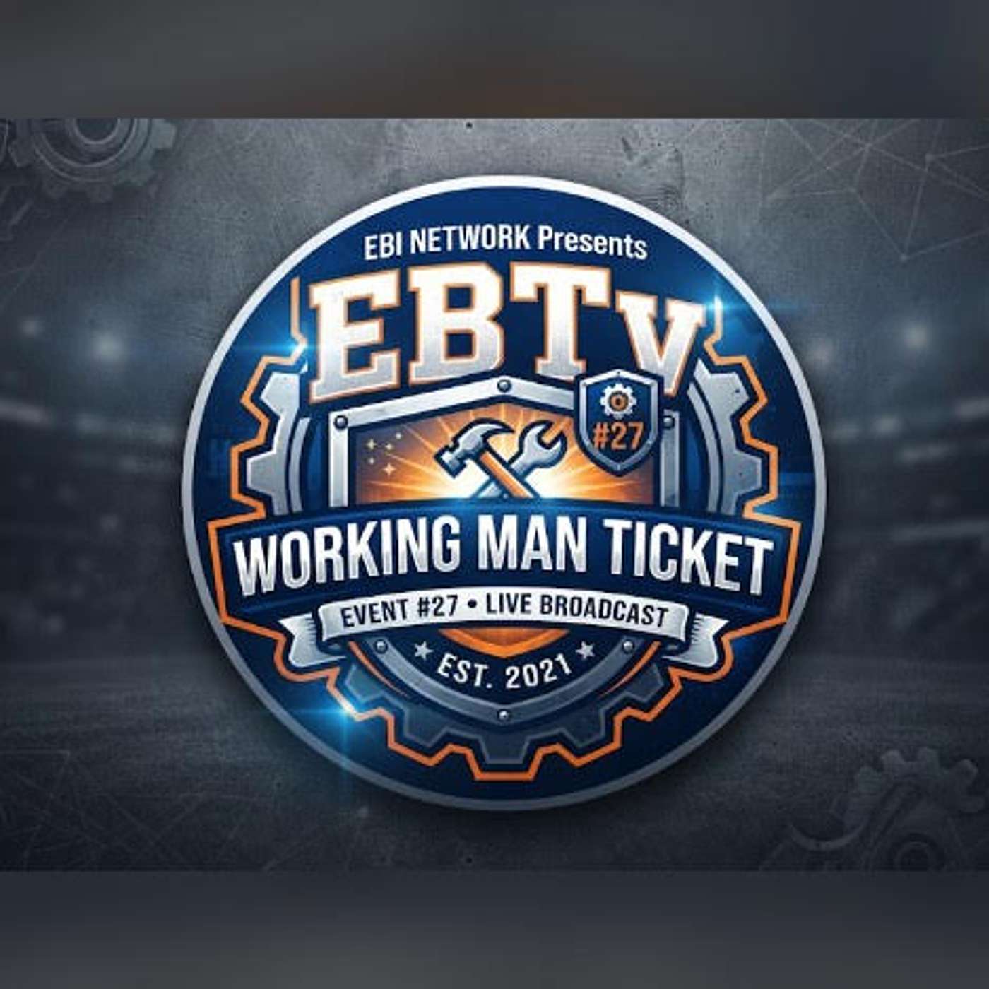 EBI Network Presents EBTv #27 episode artwork