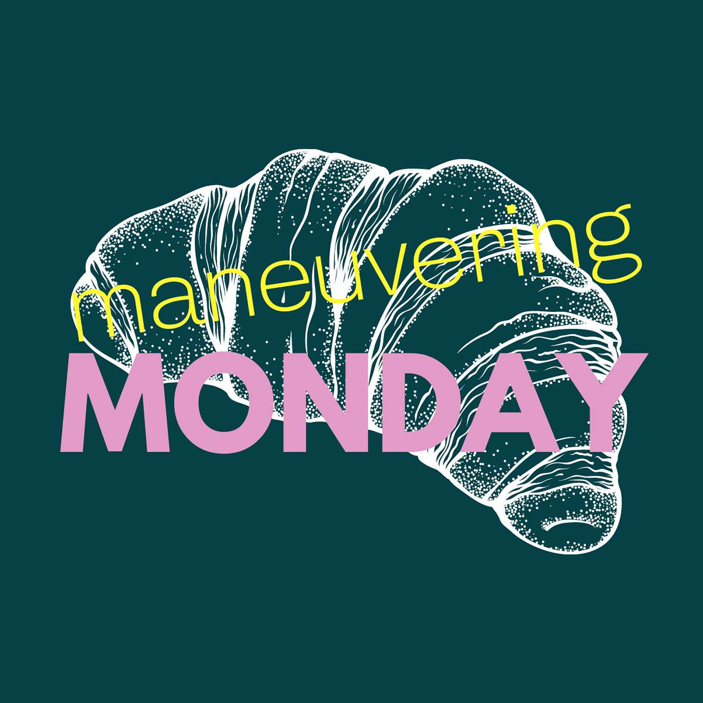 Maneuvering Monday