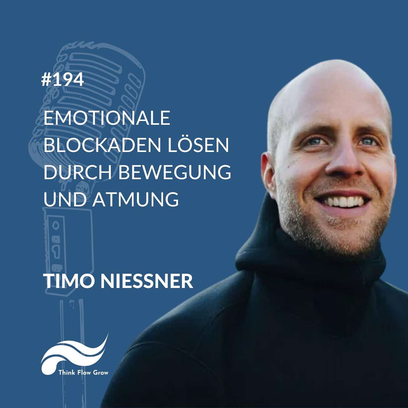 Think Flow Grow Cast mit Tim Boettner