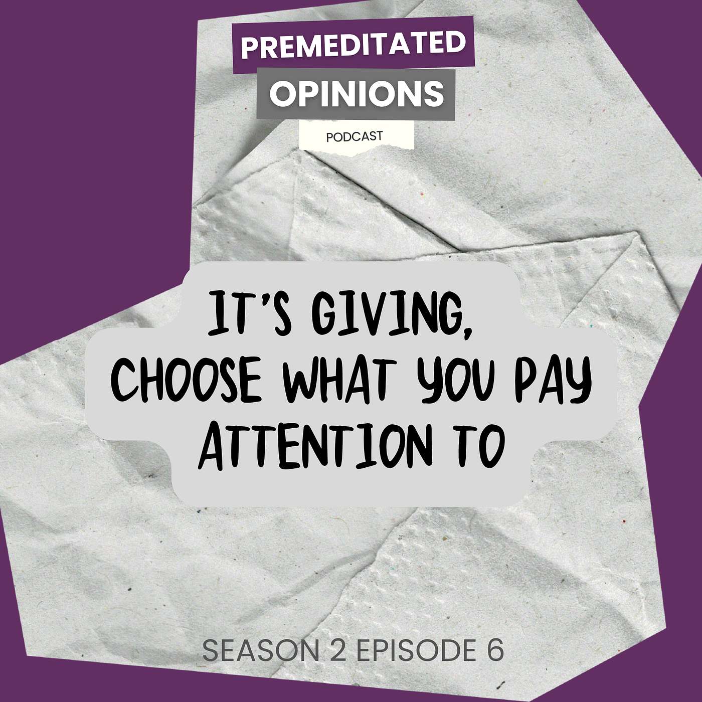 It's Giving, Choose What You Pay Attention To episode artwork