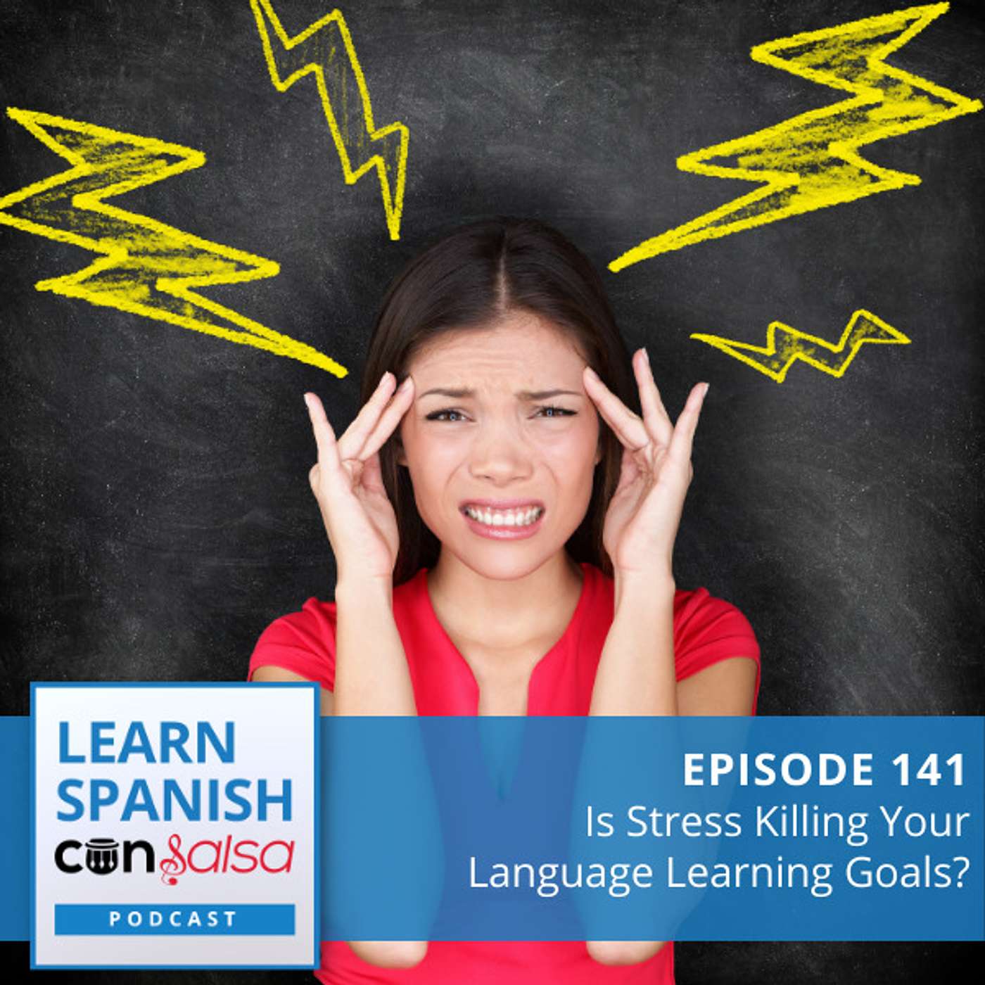 Is Stress Killing Your Language Learning Goals? ♫ 141