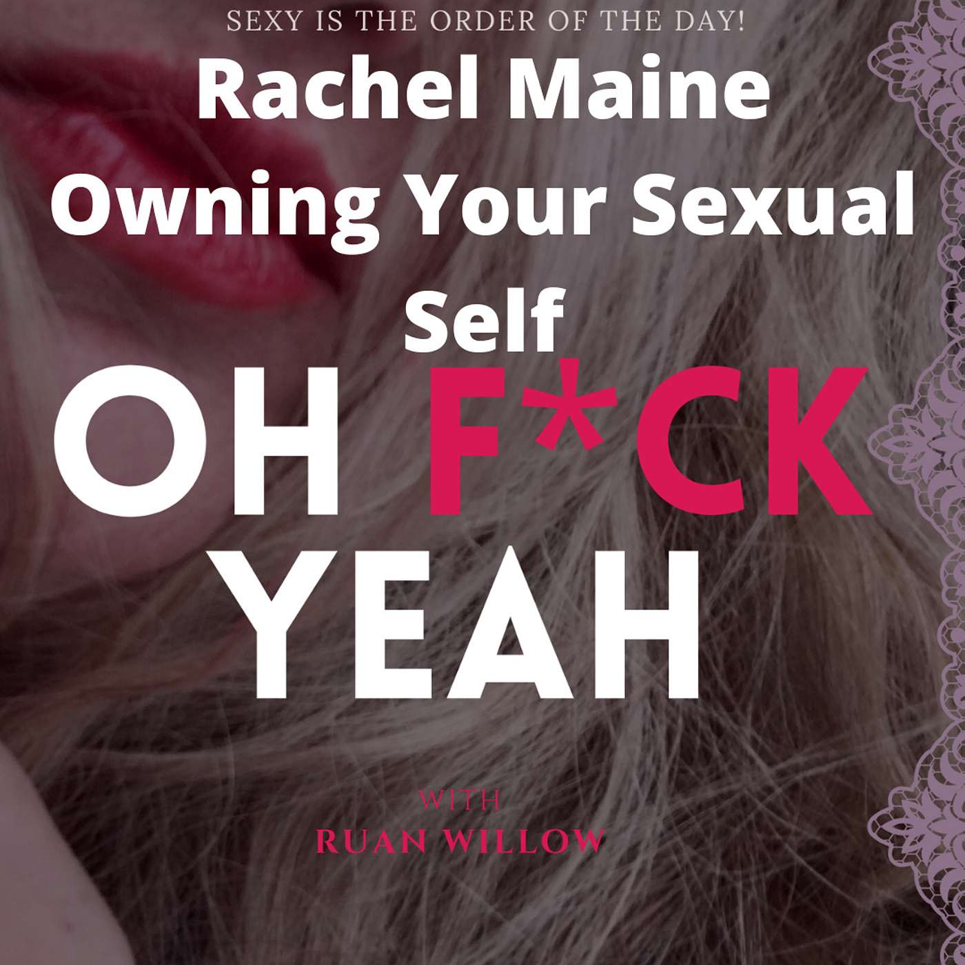 Owning Your Sexual Self with Rachel Maine