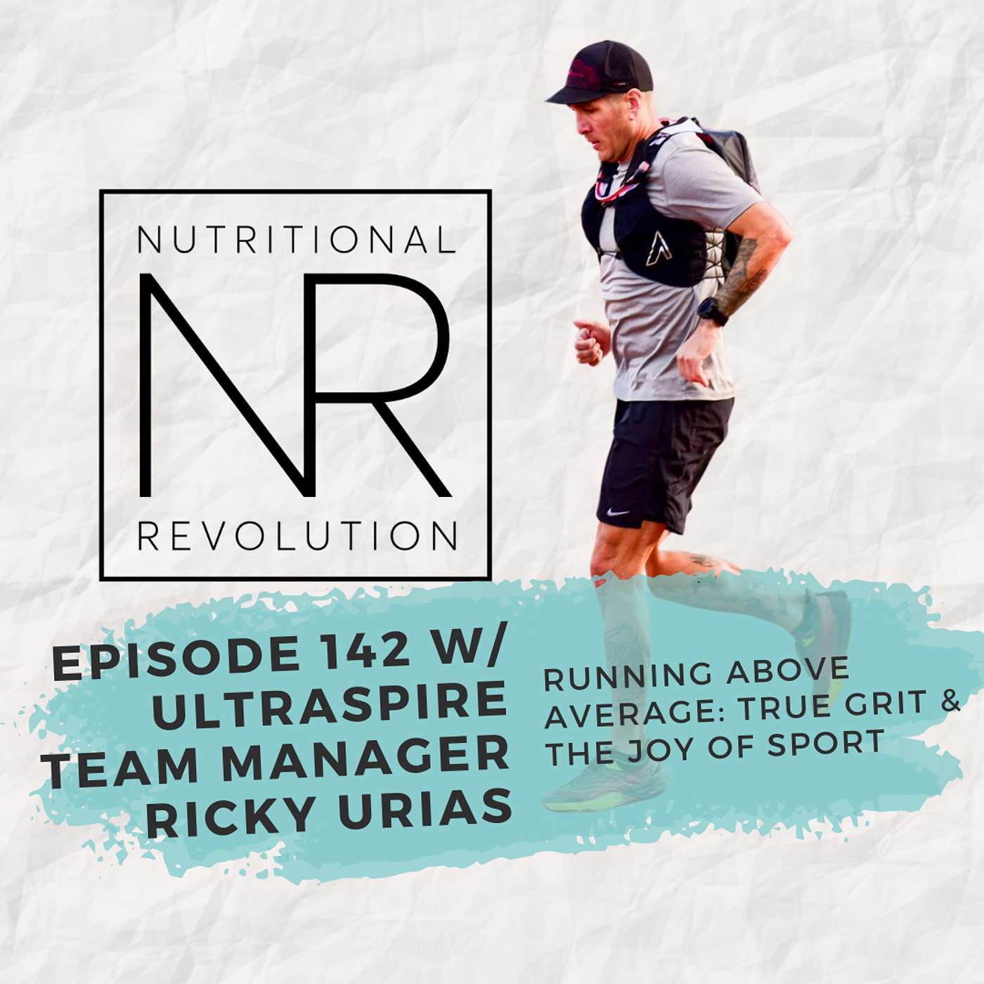 Episode 142 with UltrAspire Team Manager Ricky Urias: An "Ordinary" Runner doing Extraordinary Things
