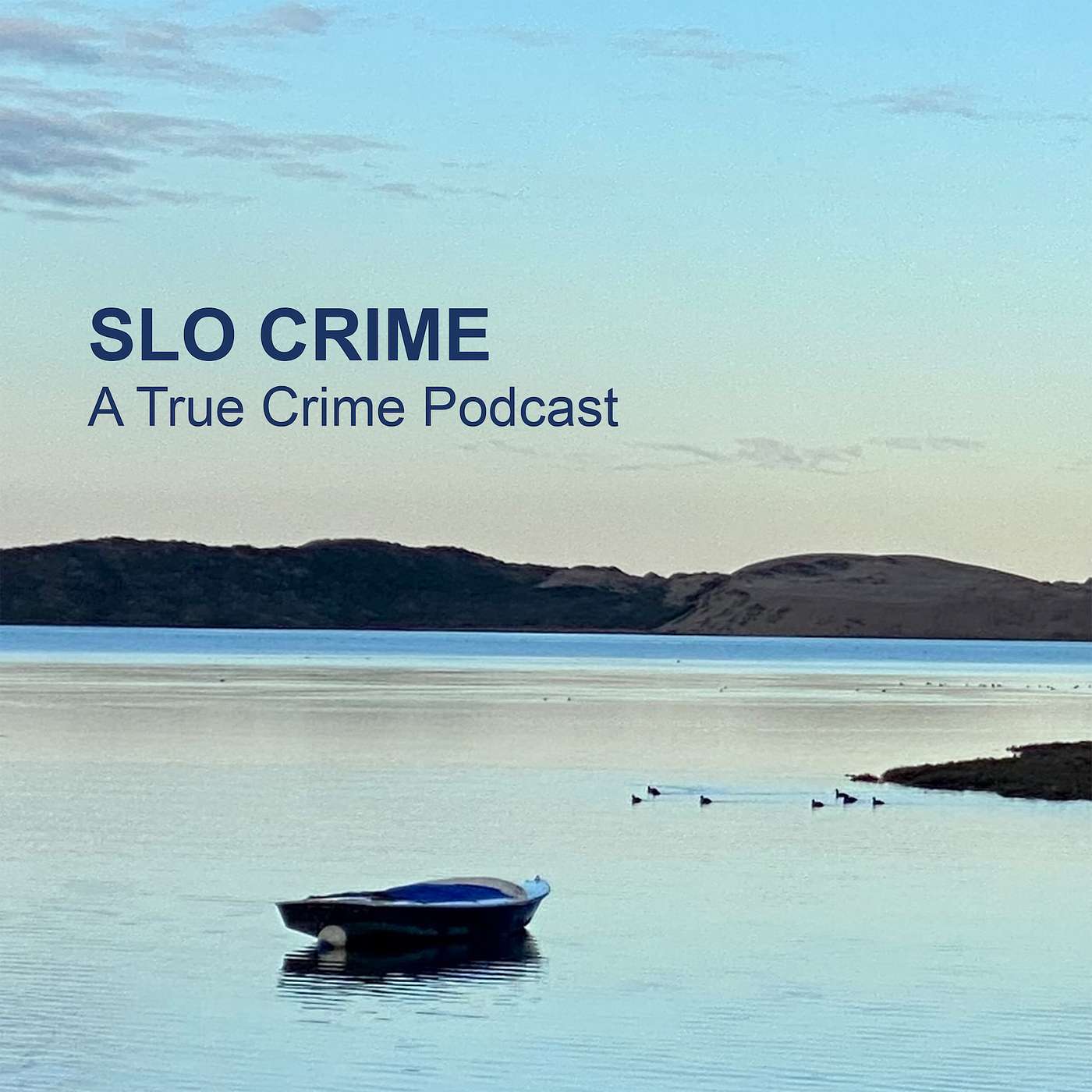 SLO Crime, A True Crime Podcast