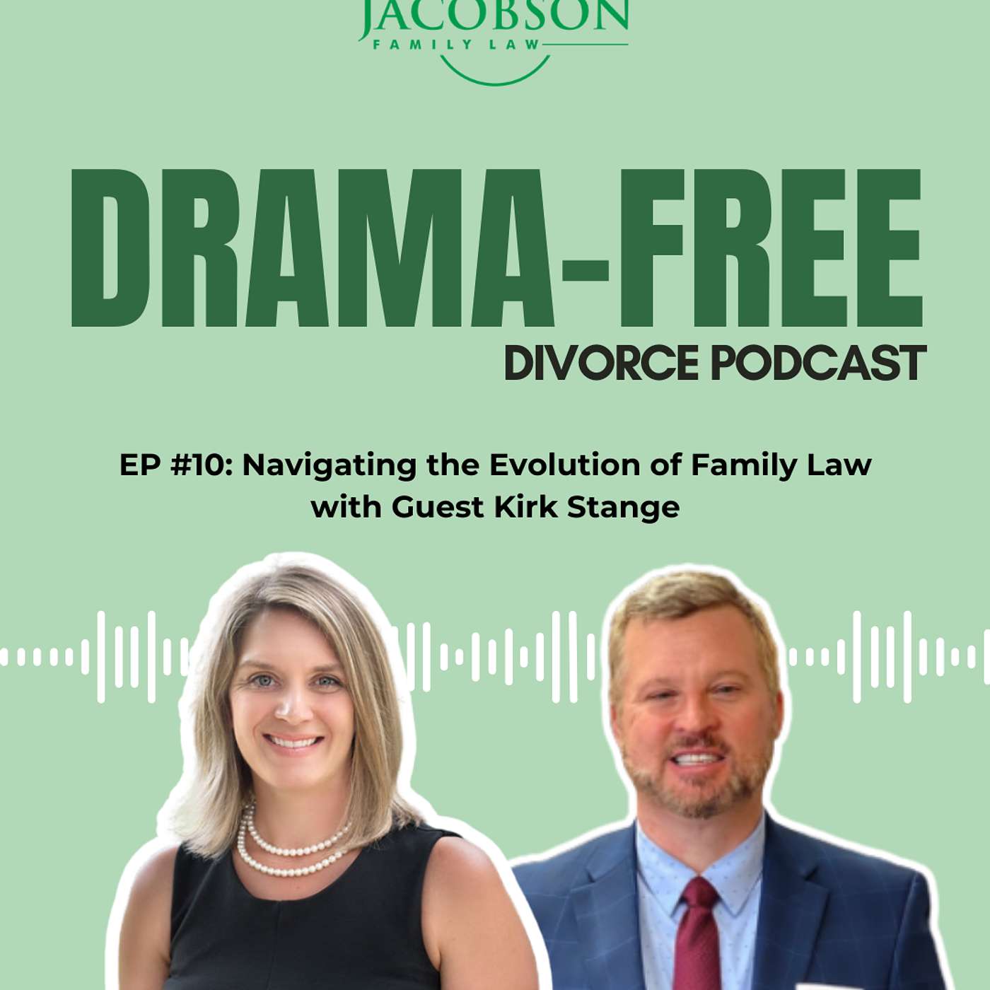 EP #10: Navigating the Evolution of Family Law with Guest Kirk Stange