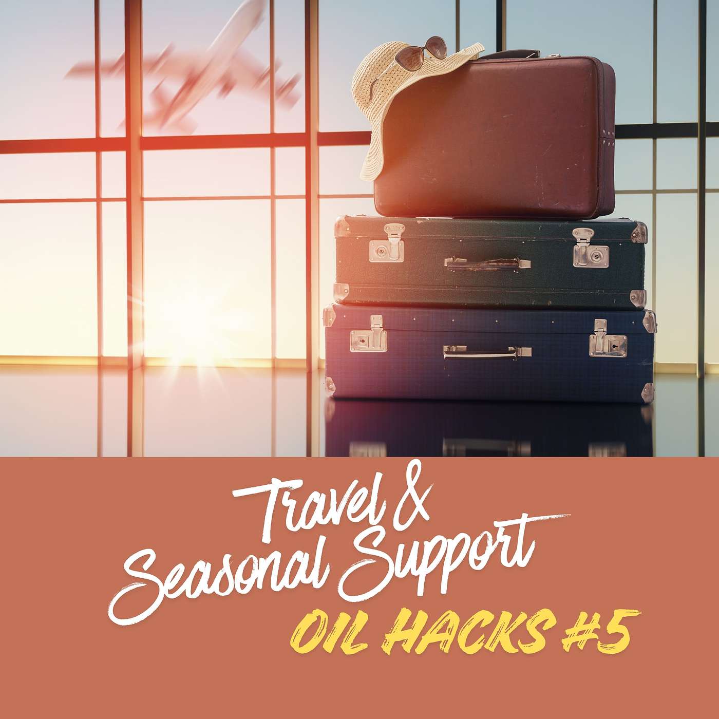 Travel & Seasonal Support Hacks using Essential Oils