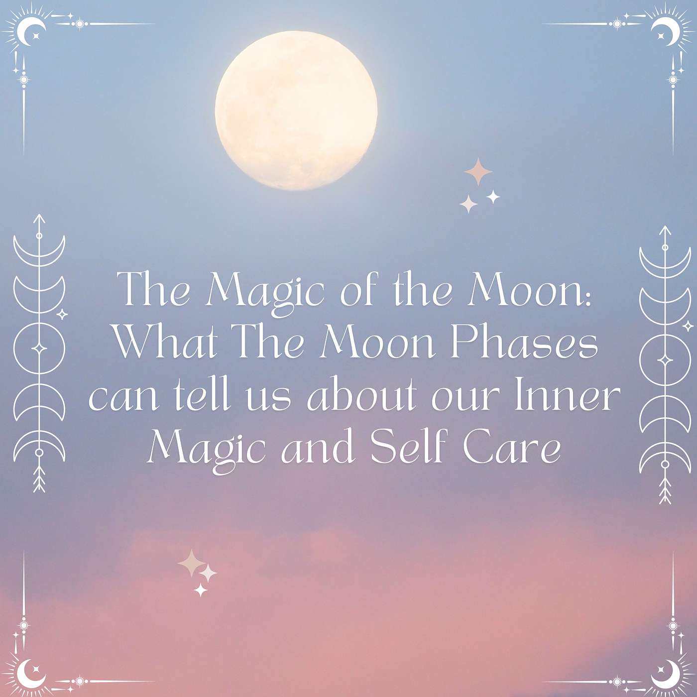 Magic of the Moon: Moon Phases and Self Care/Ritual episode artwork