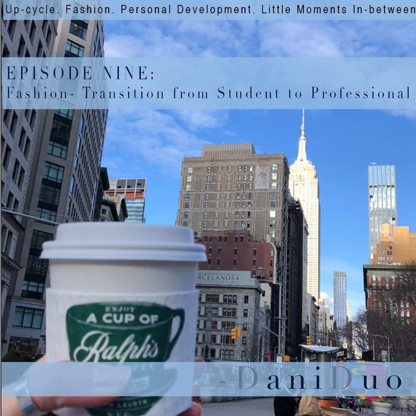 Episode 9: Fashion- Transition from Student to Professional