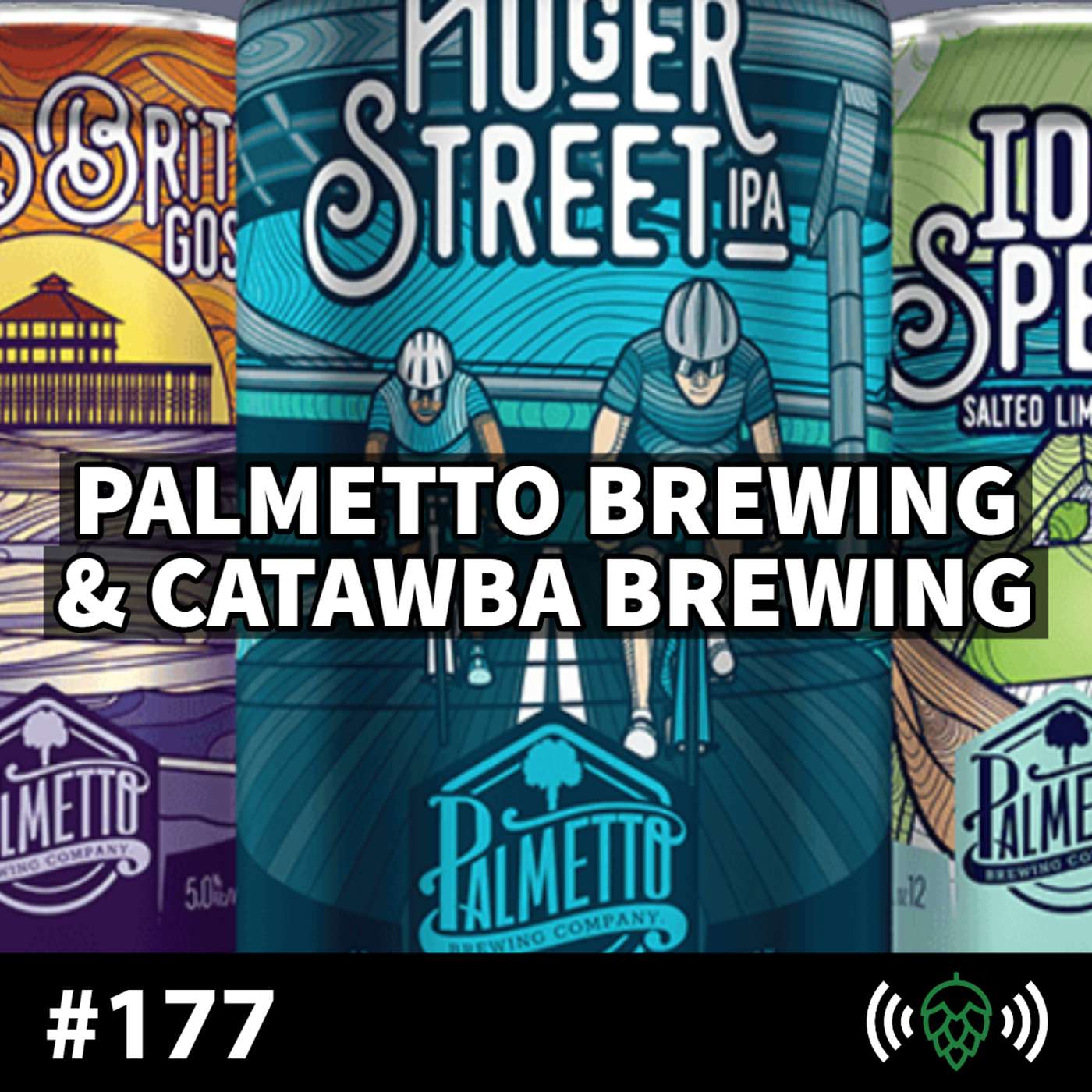 E177: Palmetto Brewing and Catawba Brewing with owner Billy Pyatt