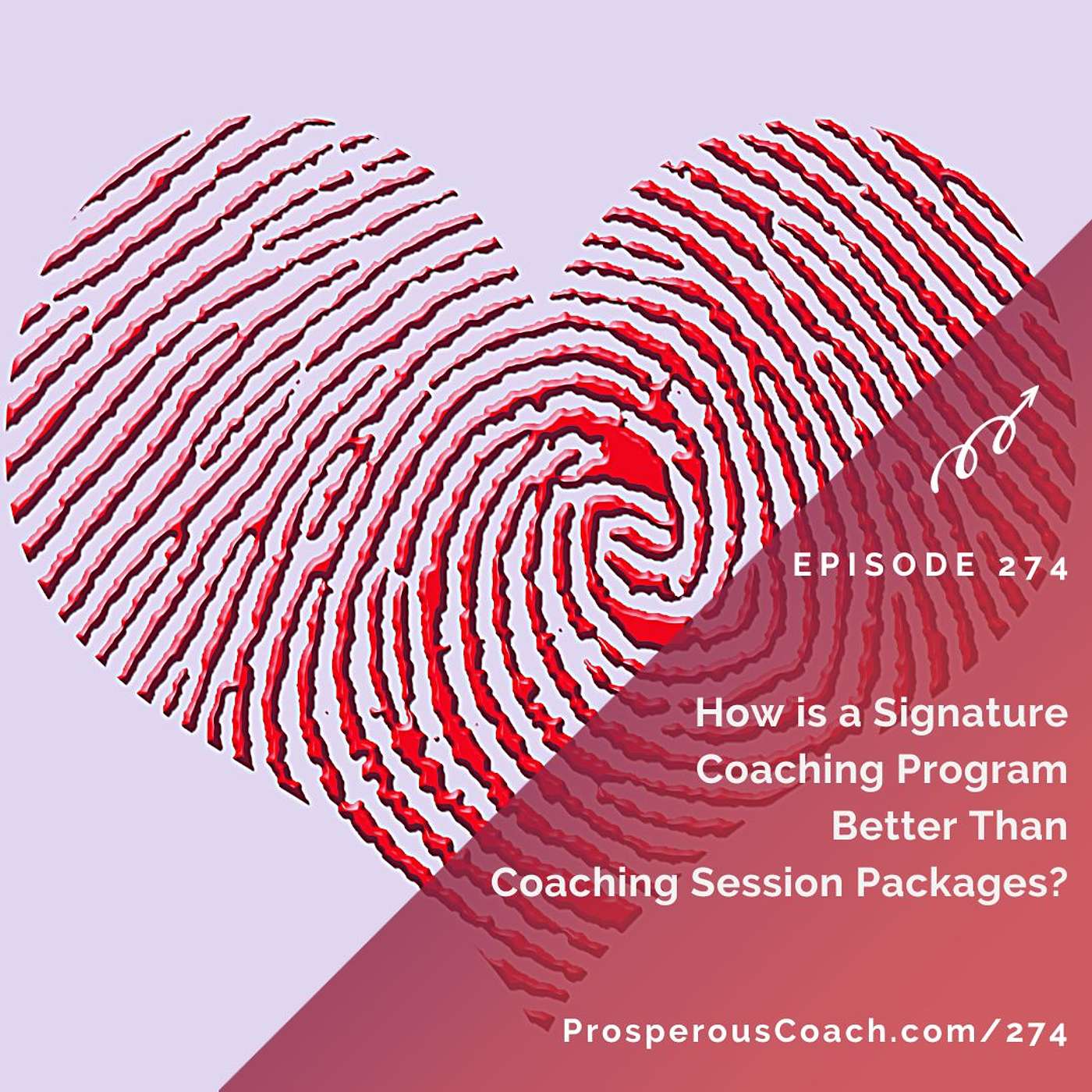 274: How is a Signature Coaching Program Better Than Coaching Session Packages?