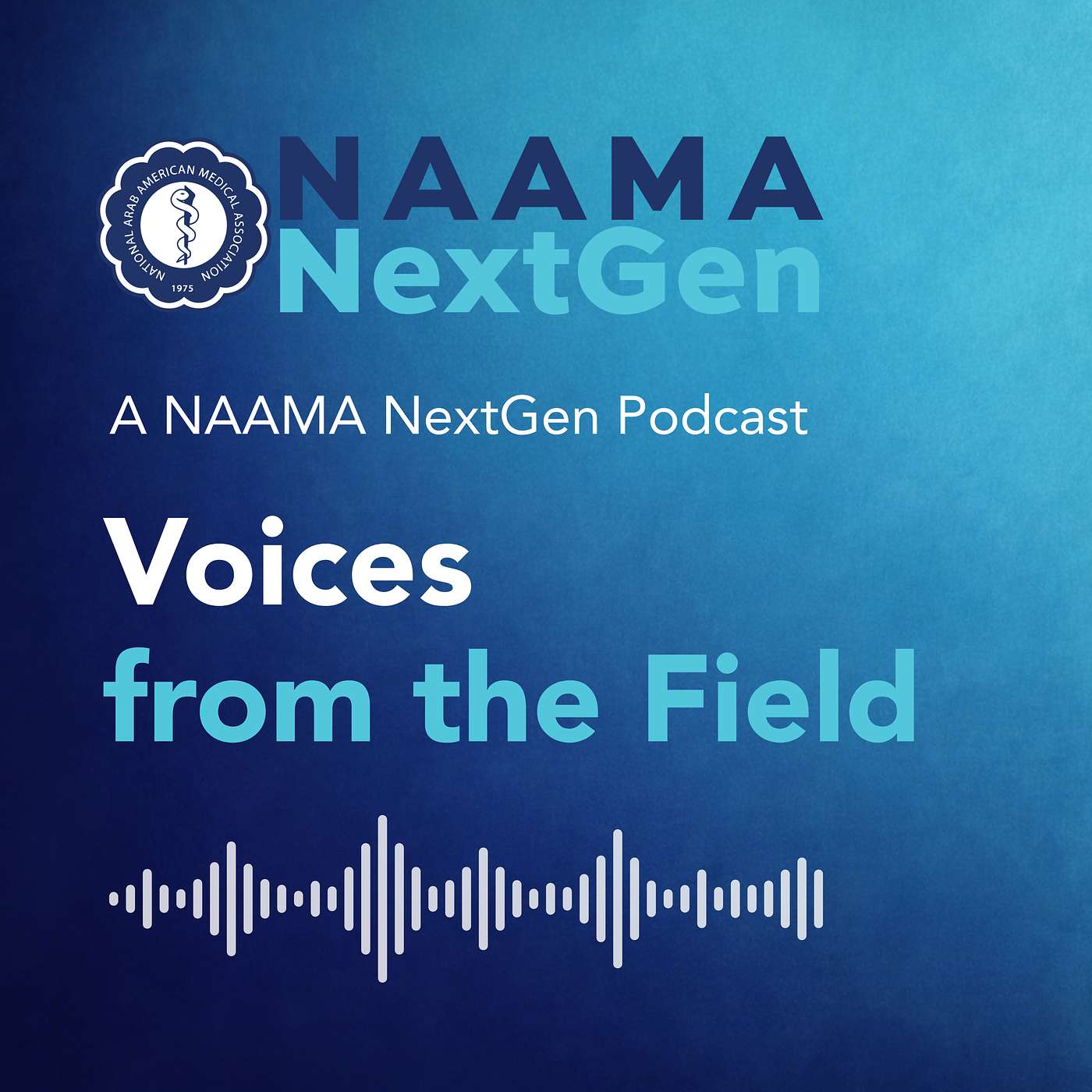 Voices from the Field: The NAAMA NextGen Podcast cover art