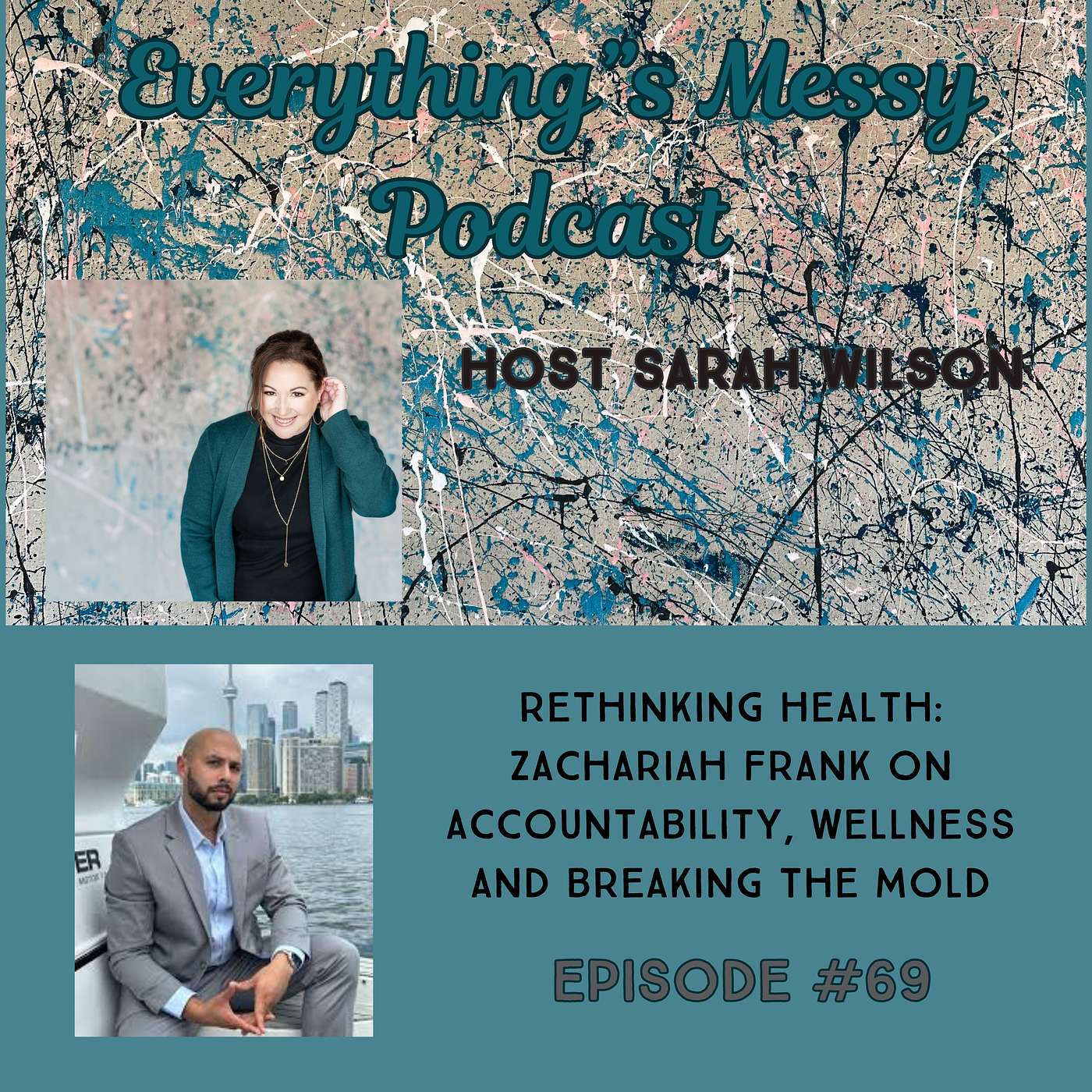 #69 Rethinking Health: Zachariah Frank on Accountability, Wellness and Breaking the Mold episode artwork