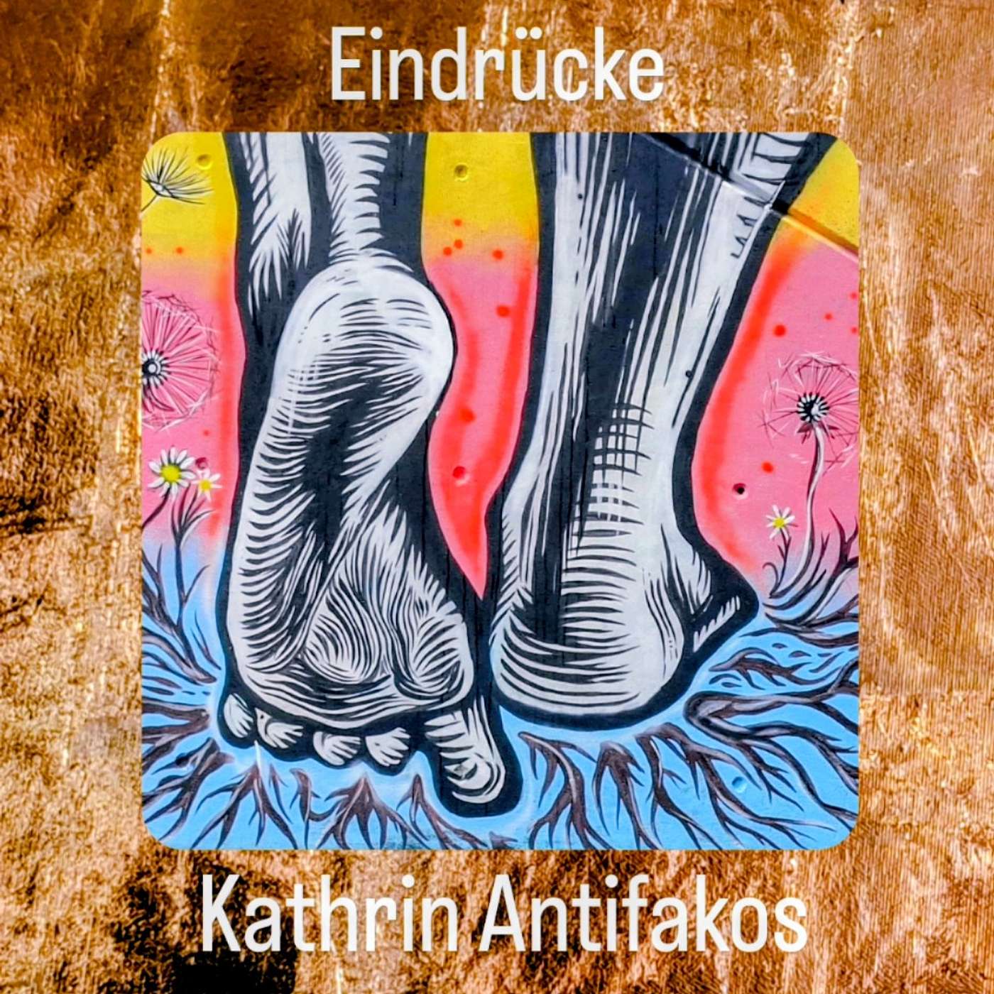 Zu Gast beim Podcast „Eindrücke – Menschen teilen ihre Herzenseindrücke“ mit Kathrin Antifakos episode artwork