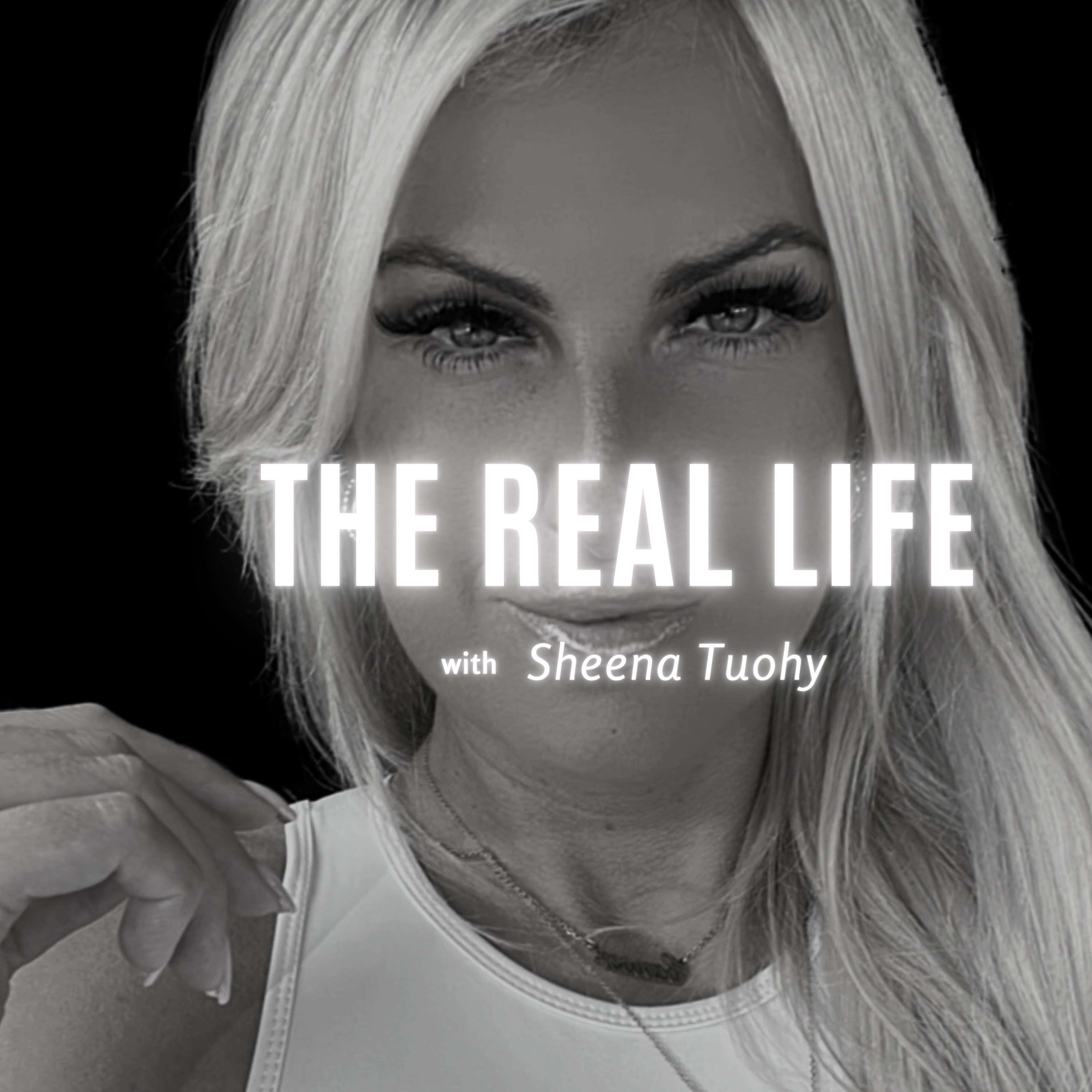 The Real Life With SheenaTuohy