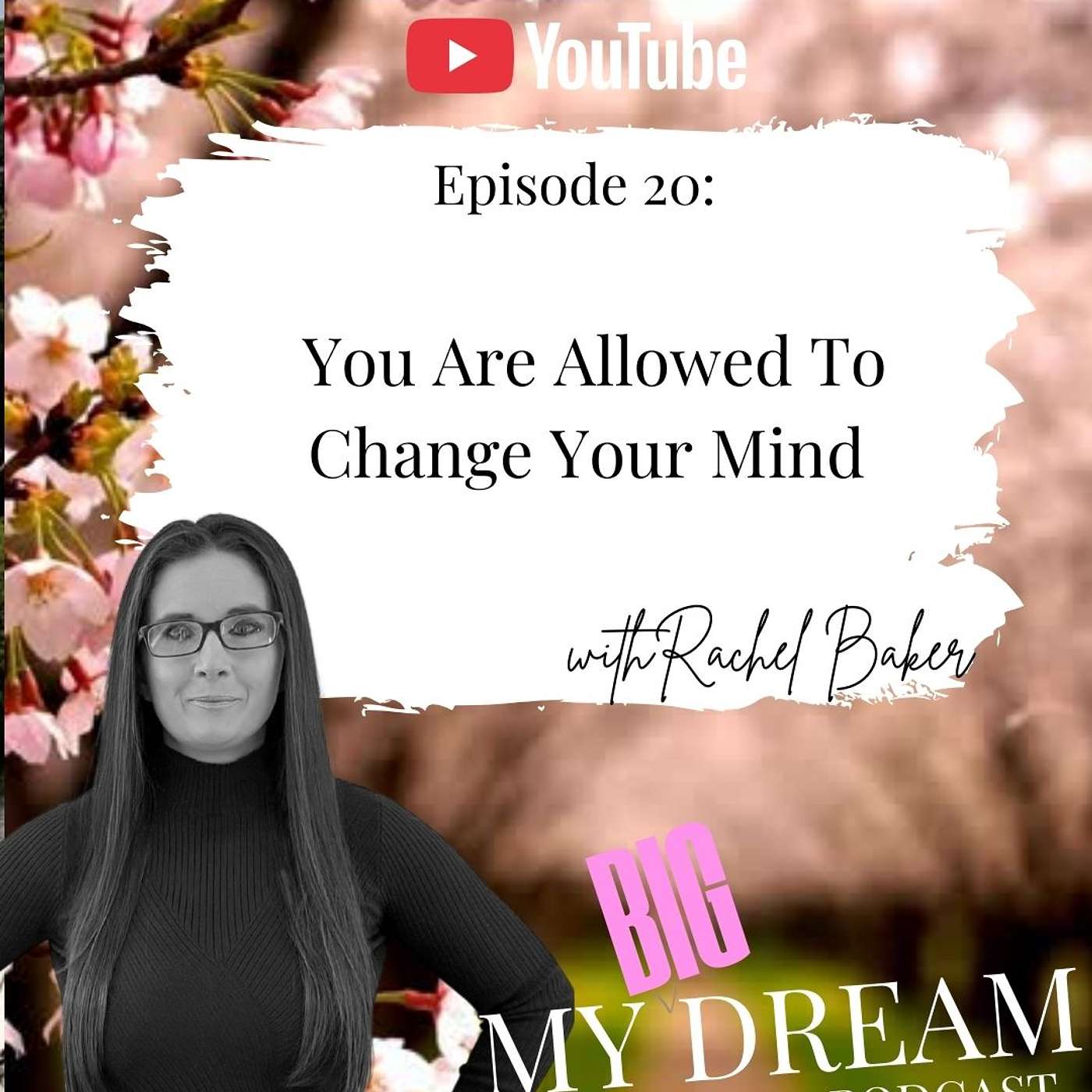 My Big Dream with Rachel Baker