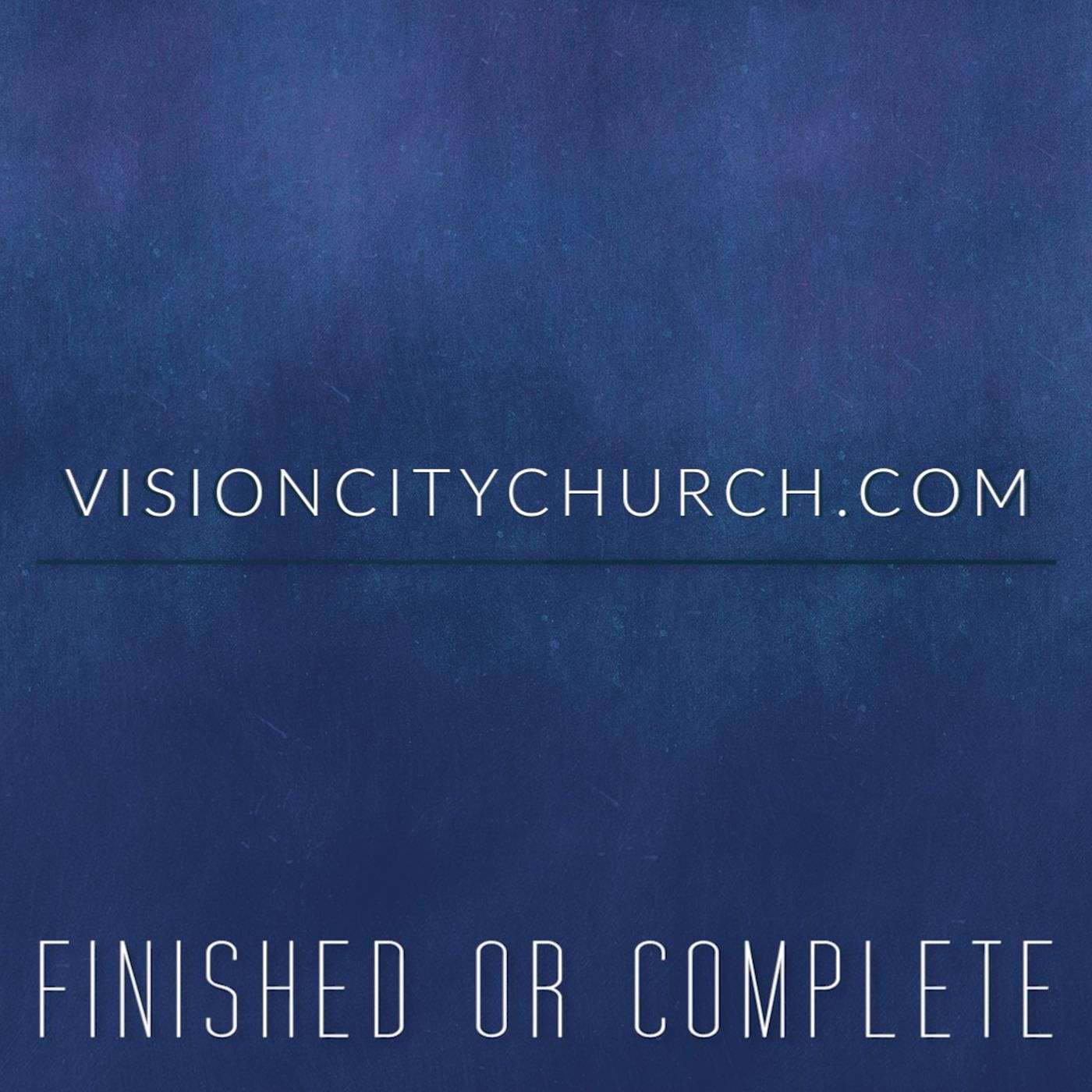 Finished or Complete | Valentine's Day Message