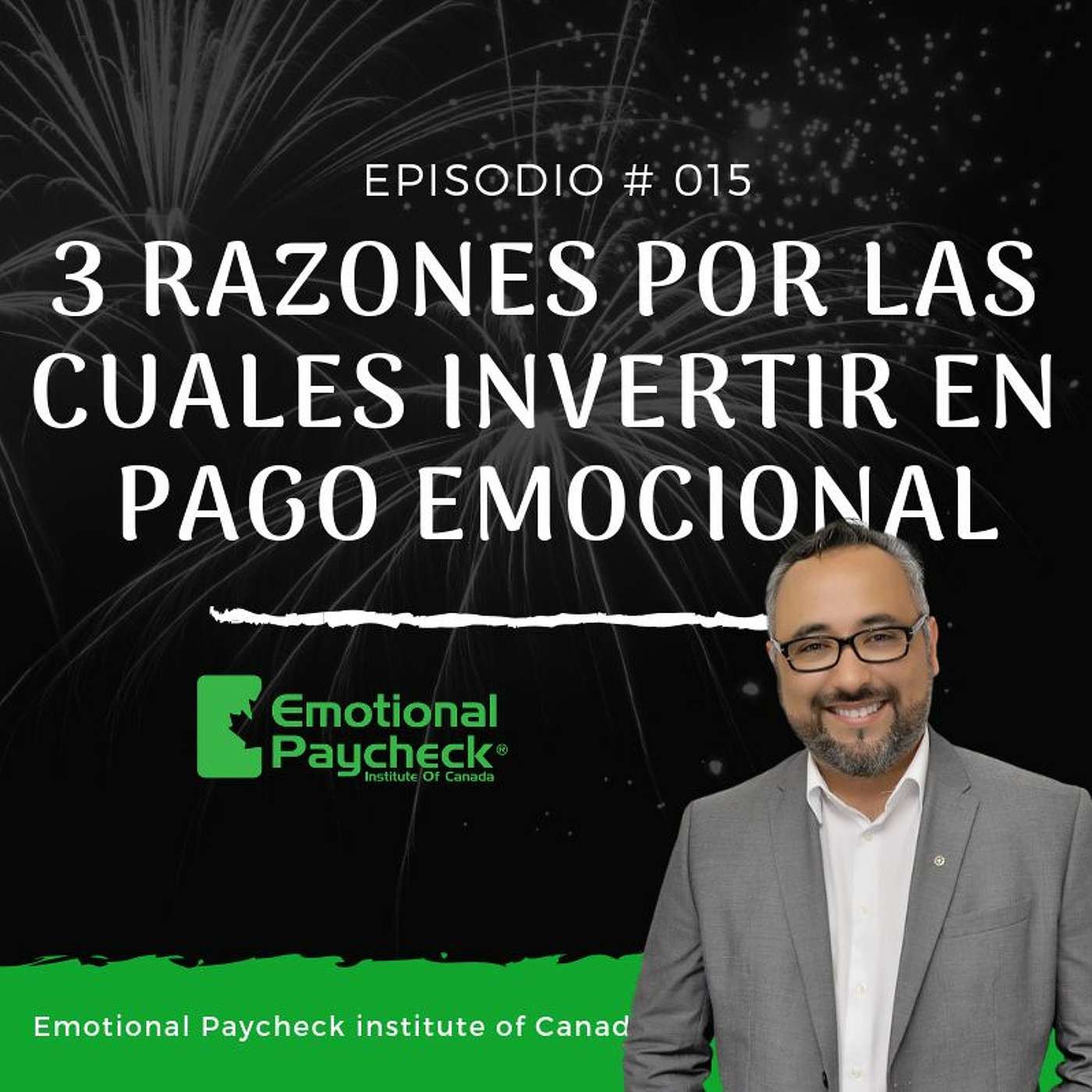 Episodio # 016 - 3 Razones Por Las Que Debes Invertir En El Pago Emocional De Tus Colaboradores episode artwork