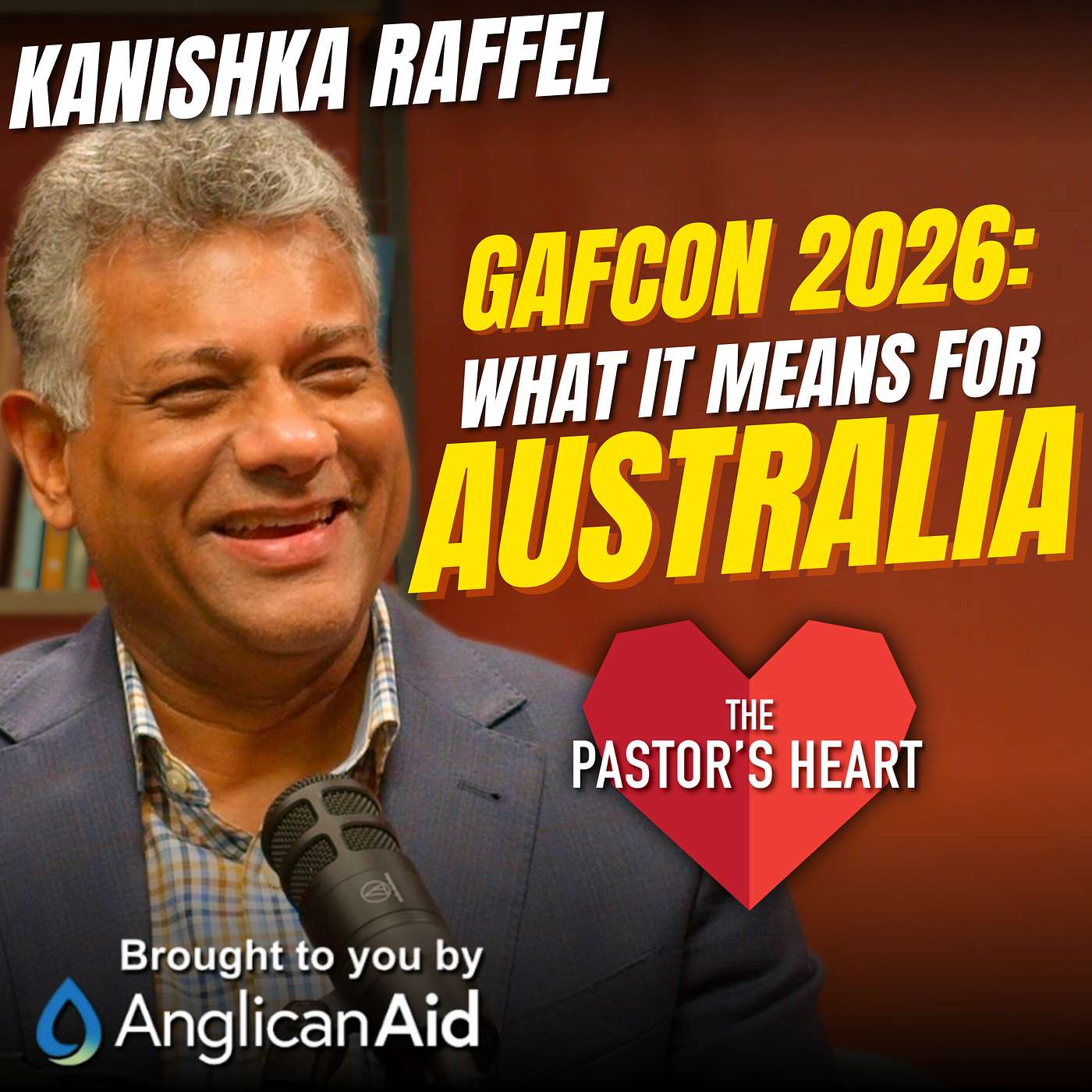 The Global Anglican Communion, Abuja and the AUS Anglican Church - with Archbishop Kanishka Raffel