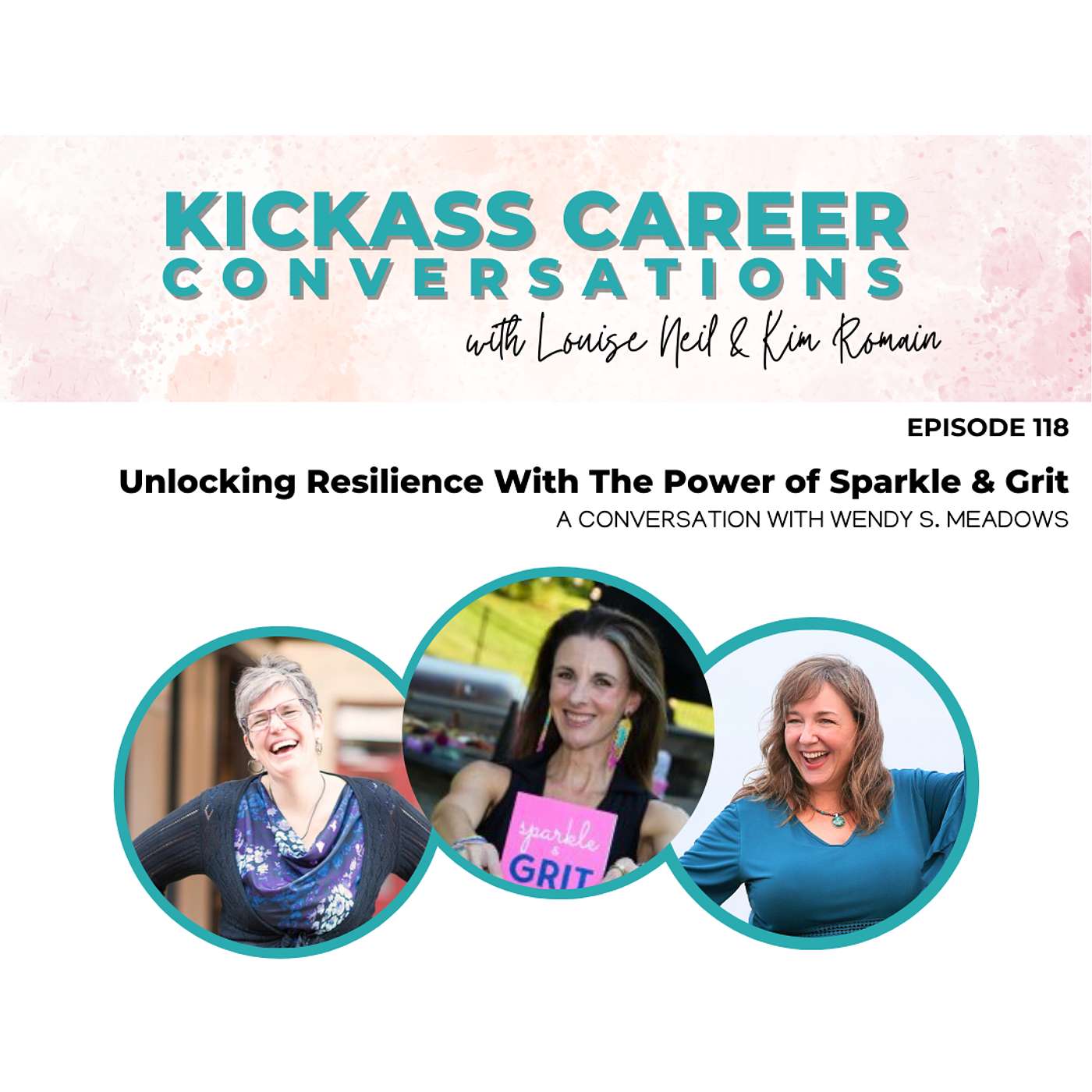 Unlocking Resilience With The Power of Sparkle & Grit: A Conversation with Wendy S. Meadows