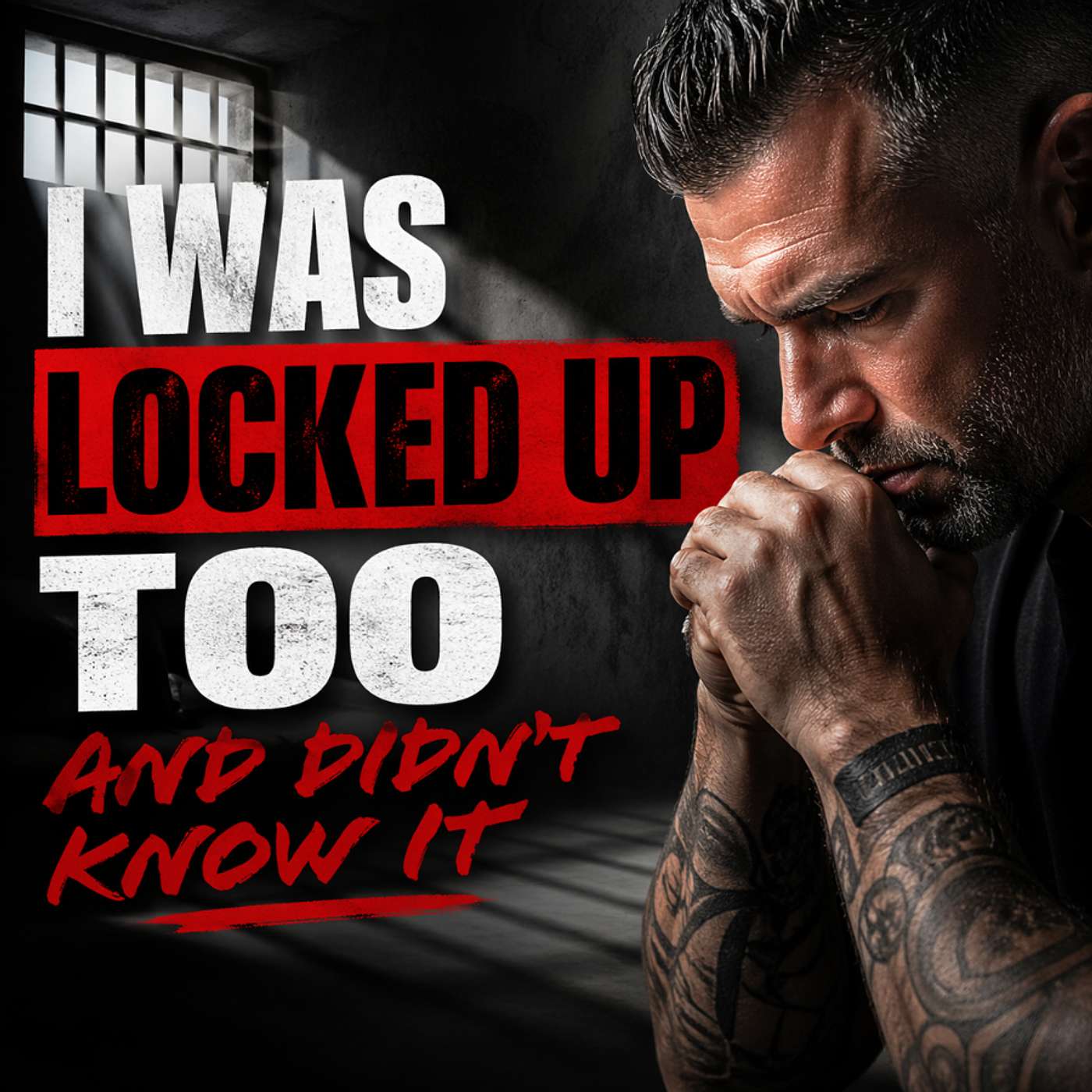 I Was Locked Up Too… And Didn’t Know It | Ep #5 episode artwork