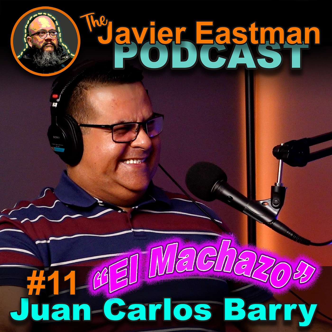 The Javier Eastman Podcast