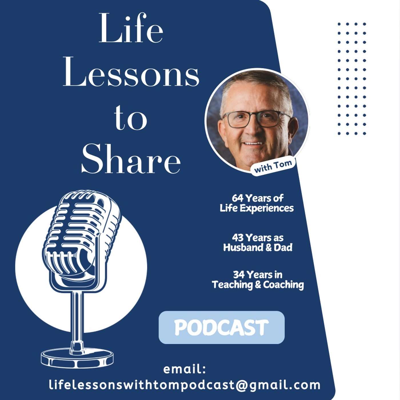 "Life Lessons to Share" with Tom podcast artwork