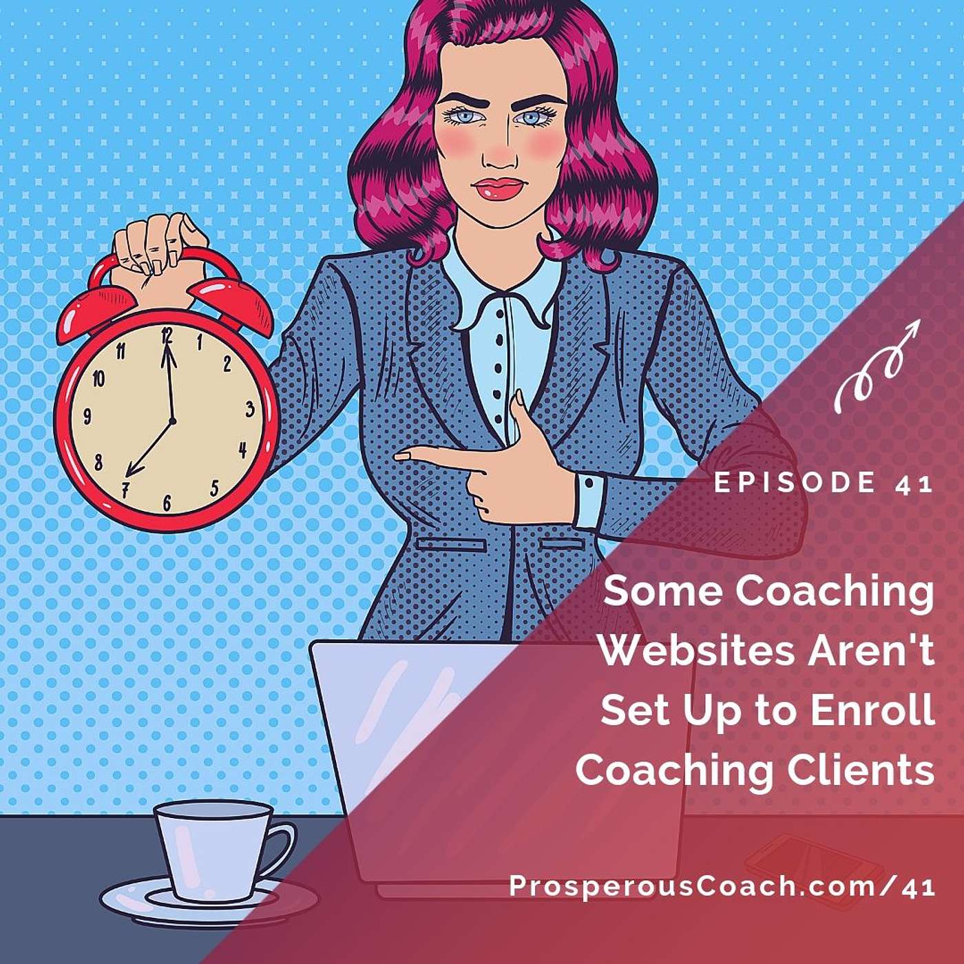 41: Some Coaching Websites Aren't Set Up to Enroll Coaching Clients