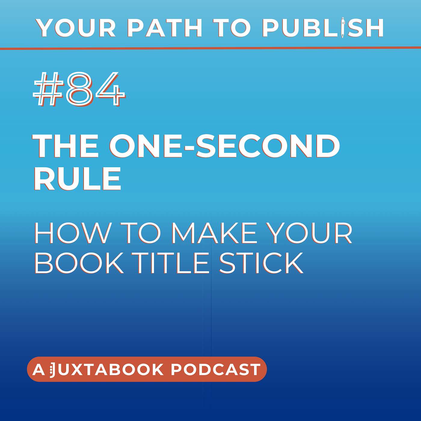 The One-Second Rule: How to Make Your Book Title Stick