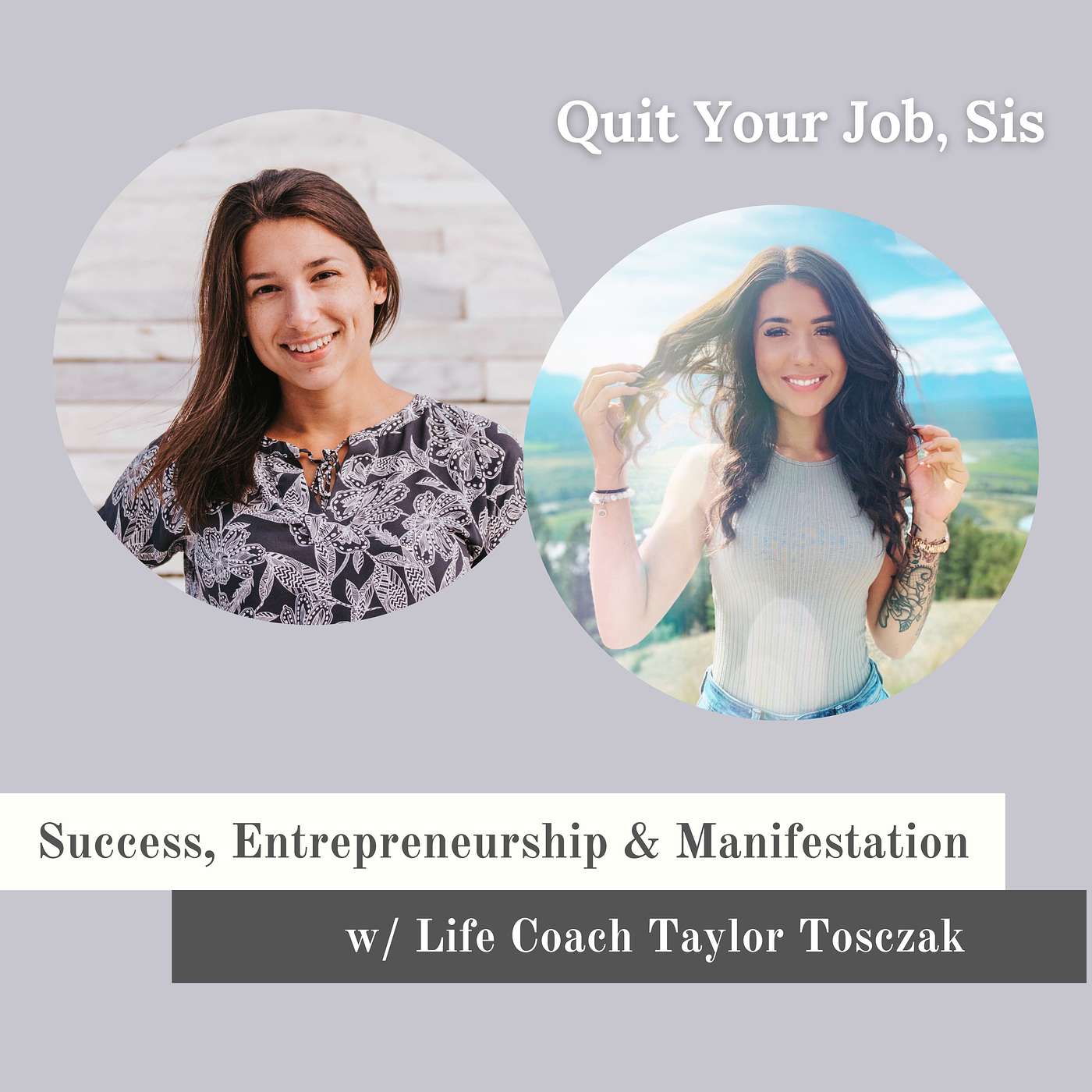 Quit Your Job, Sis