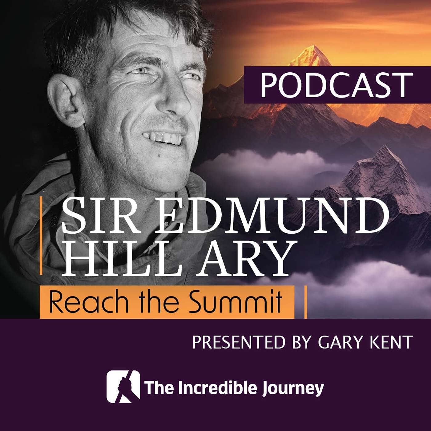Sir Edmund Hillary – Reach the Summit