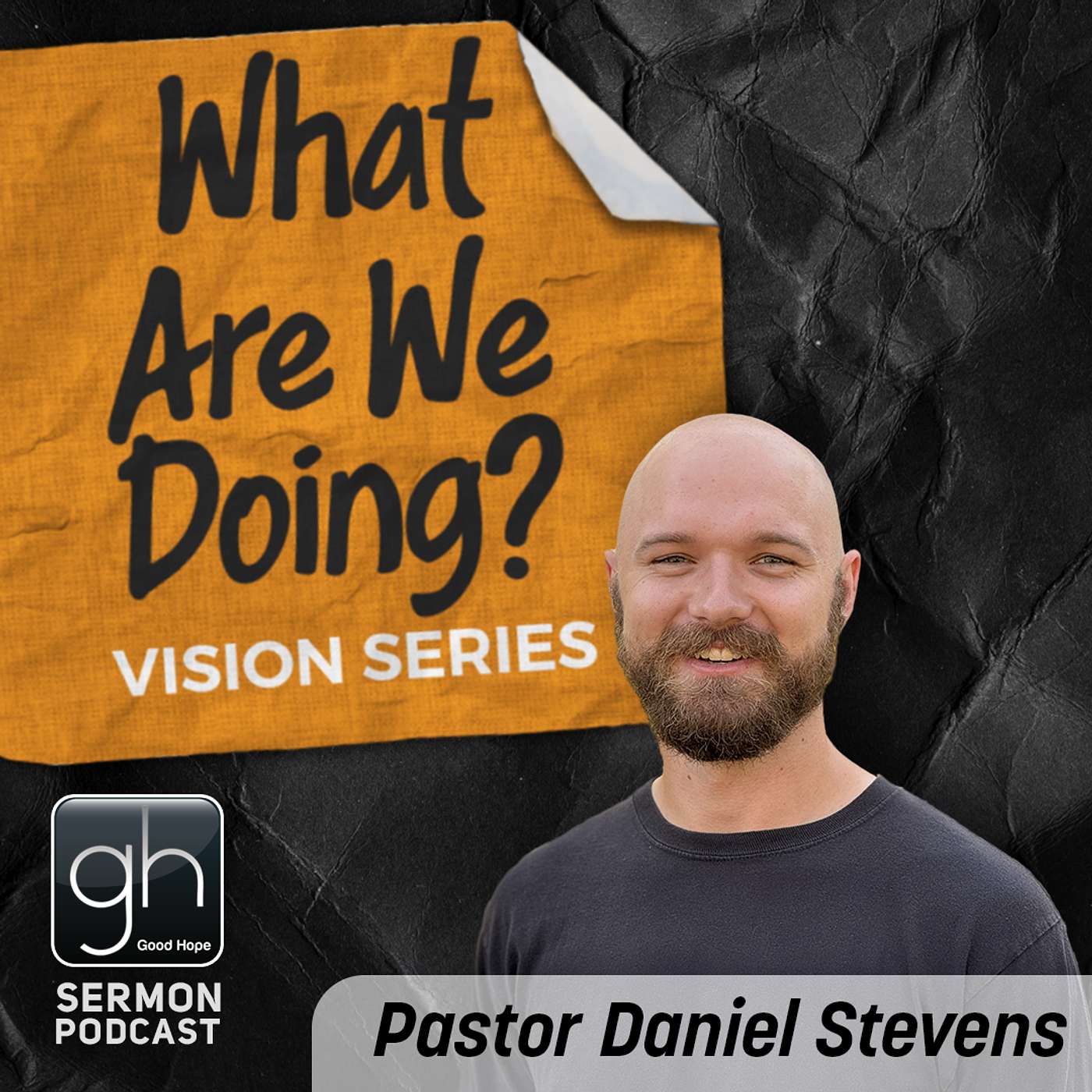 What Are We Doing? // Part 1: The Situation (Pastor Daniel Stevens)