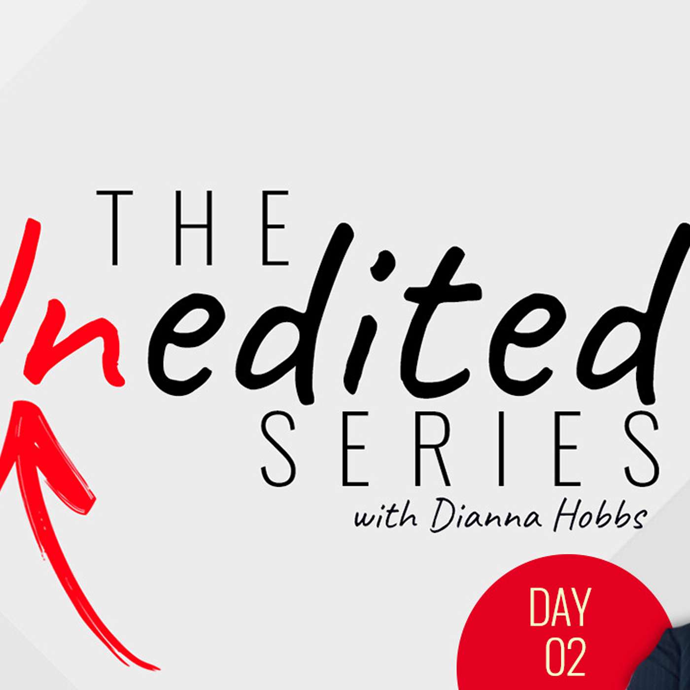 cover of episode The Unedited Series: Let It All Out! - Day 2 of 14