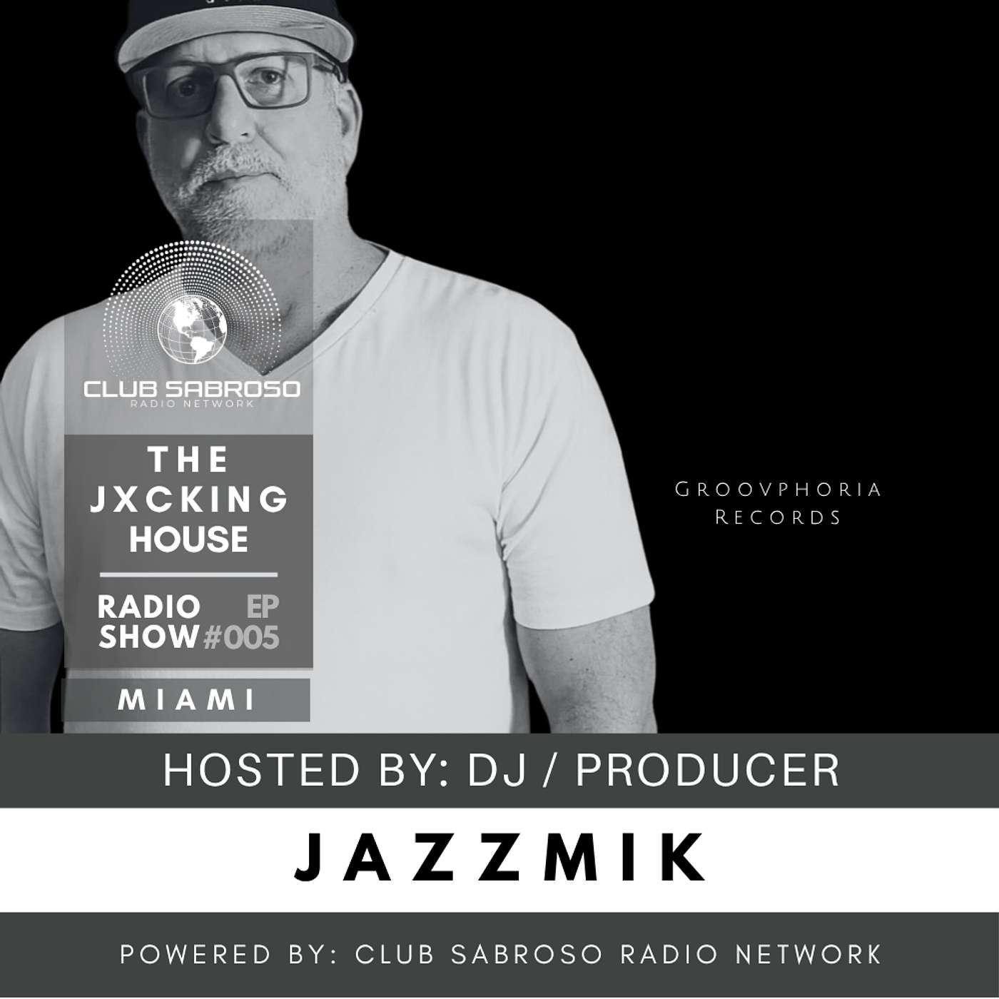 JXCKIN' HOUSE RADIO #005 w/ host: JAZZMIK