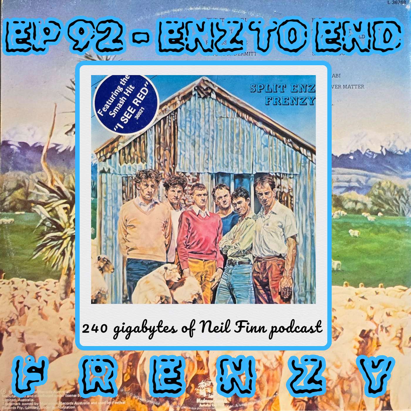 240 gigabytes of Neil Finn podcast