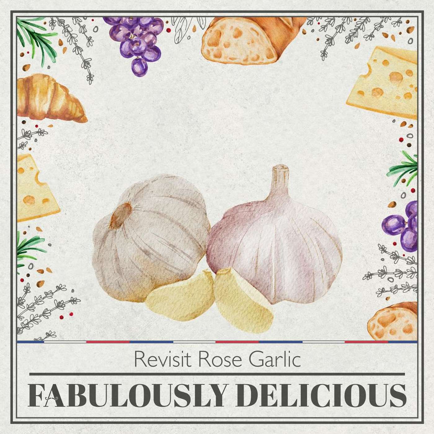 Fabulously Delicious: The French Food Podcast