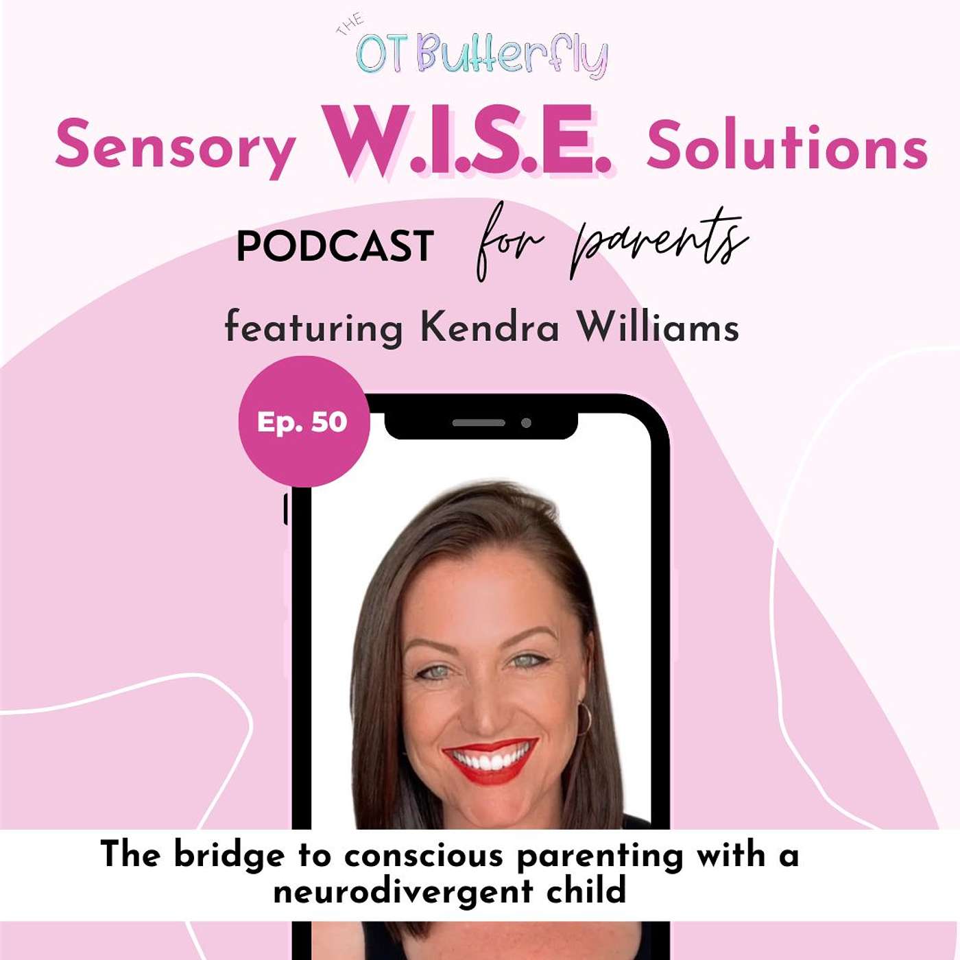 Sensory W.I.S.E. Solutions Podcast for Parents