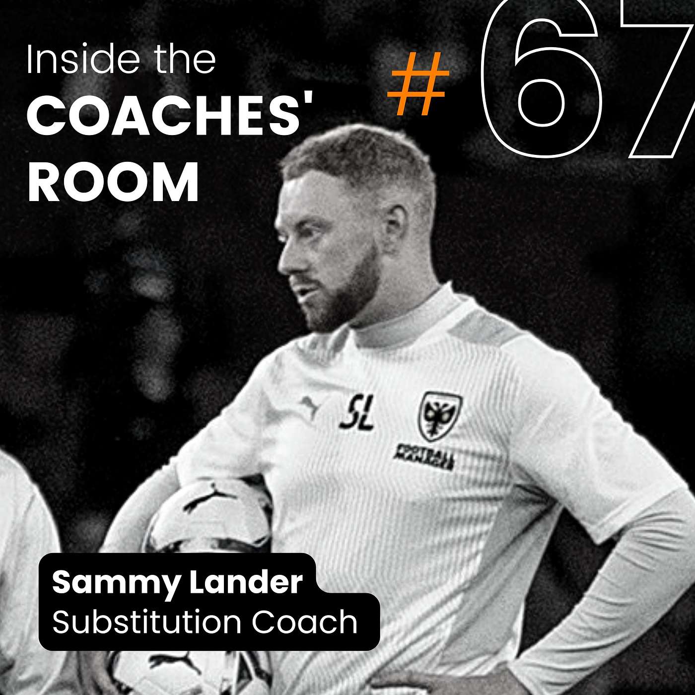 #67 Substitution expert Sammy Lander: Most substitutions make your team perform worse!